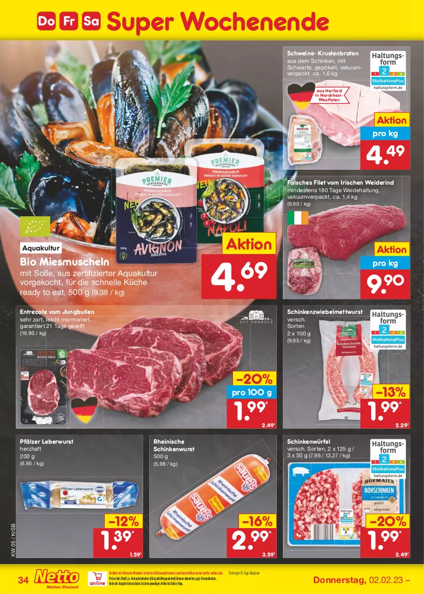 Aktueller Prospekt Netto Marken-Discount - Filial-Angebote - von 30.01 bis 04.02.2023 - strona 34 - produkty: aqua, bestpreis, bio, braten, eis, elle, Falsches Filet, filet, jungbullen, krustenbraten, küche, leberwurst, Mett, mettwurst, Muscheln, ndk, reis, rind, schinken, schinkenwurst, schwein, schweine, Soße, Ti, wein, weine, würfel, wurst, zwiebel, zwiebelmettwurst