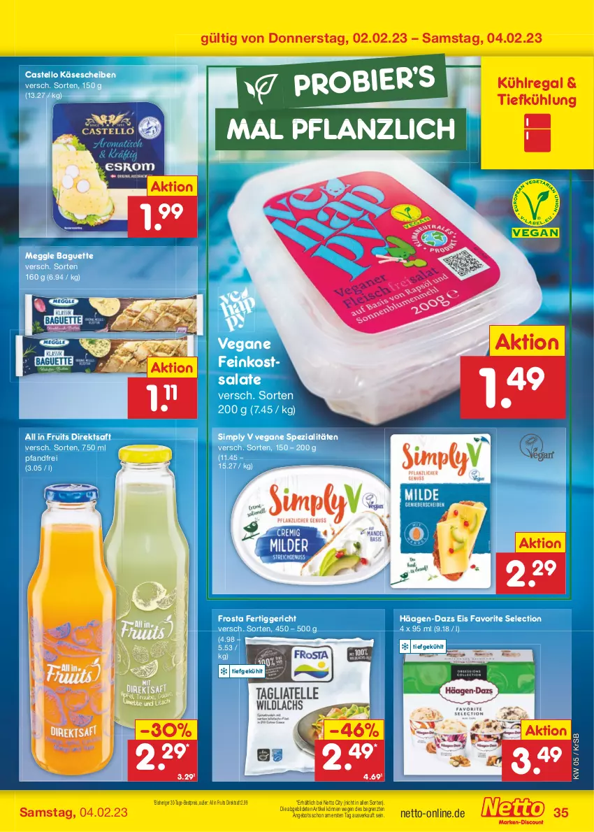 Aktueller Prospekt Netto Marken-Discount - Filial-Angebote - von 30.01 bis 04.02.2023 - strona 35 - produkty: angebot, baguette, bestpreis, bier, direktsaft, eis, feinkost, feinkostsalate, fertiggericht, frosta, häagen-dazs, Käse, käsescheiben, kühlregal, meggle, regal, reis, saft, salat, salate, sim, Spezi, Ti, ZTE