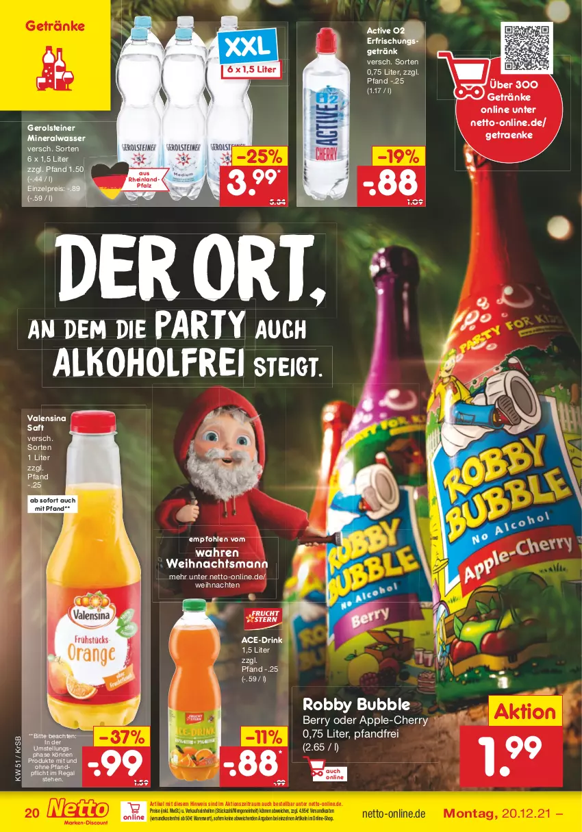 Aktueller Prospekt Netto Marken-Discount - Filial Angebote - von 20.12 bis 24.12.2021 - strona 20 - produkty: alkohol, Alwa, Apple, drink, eis, erfrischungsgetränk, gerolsteine, gerolsteiner, getränk, getränke, mineralwasser, ndk, regal, reis, robby, saft, steiner, Ti, valensina, versandkostenfrei, wasser, weihnachten