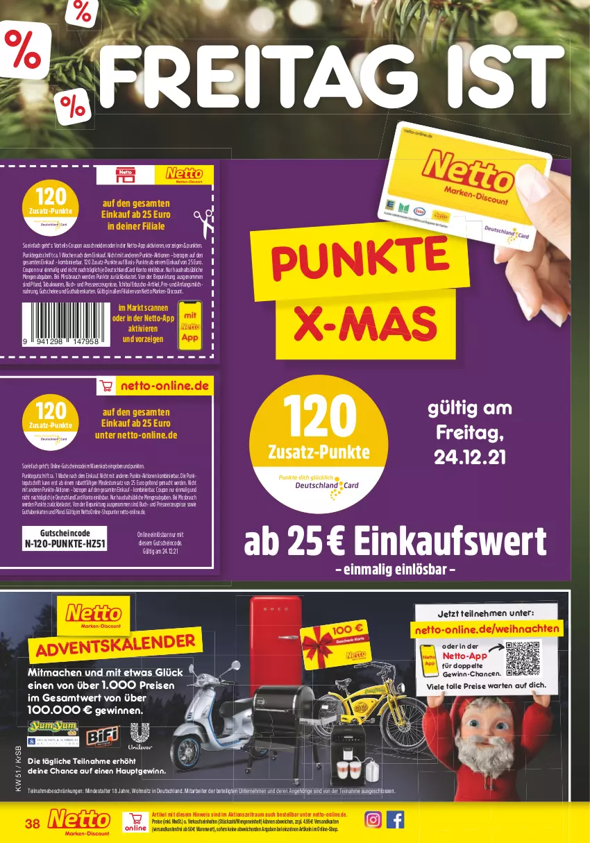 Aktueller Prospekt Netto Marken-Discount - Filial Angebote - von 20.12 bis 24.12.2021 - strona 38 - produkty: Adventskalender, buch, coupon, deutschlandcard, discount, eduscho, eis, erde, guthabenkarte, gutschein, gutscheine, korb, mac, marken-discount, milch, ndk, Rauch, reis, Tchibo, Ti, versandkostenfrei, weihnachten