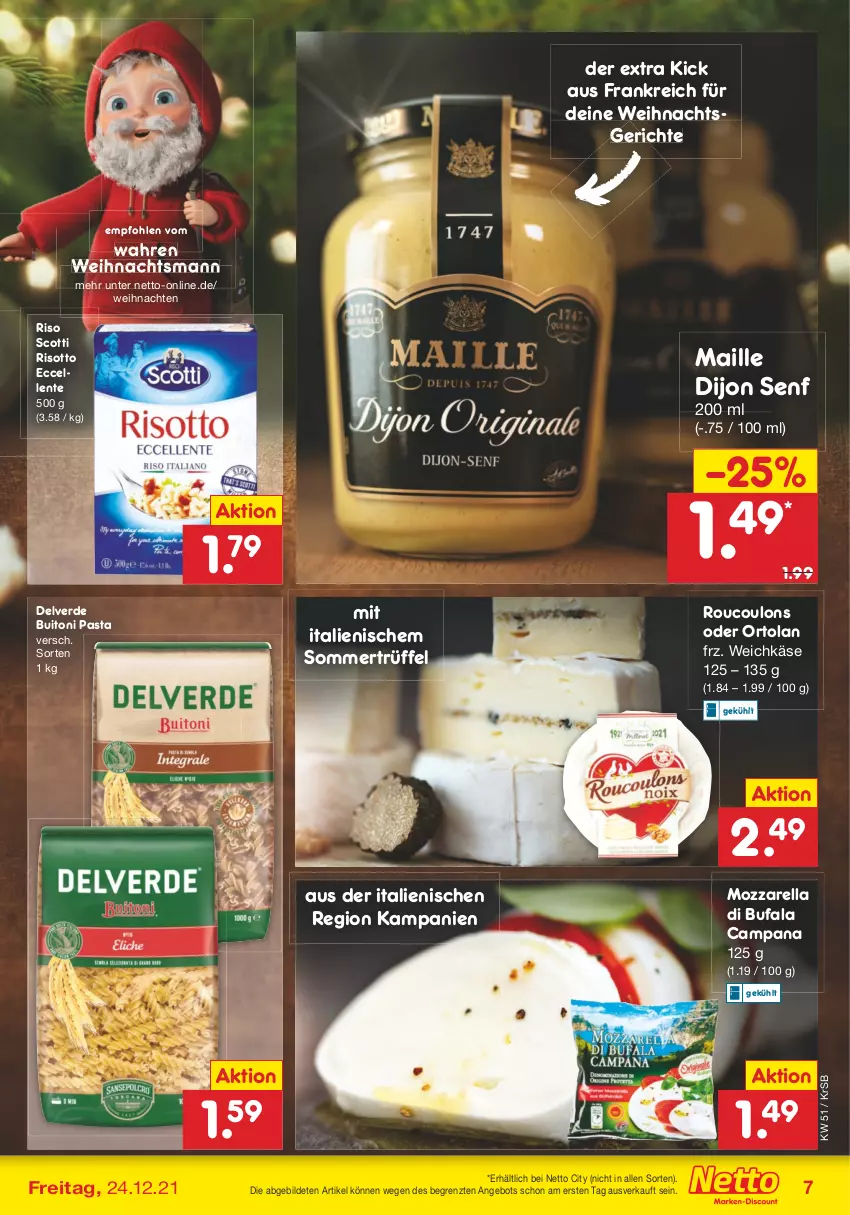 Aktueller Prospekt Netto Marken-Discount - Filial Angebote - von 20.12 bis 24.12.2021 - strona 7 - produkty: angebot, buitoni, buitoni pasta, di bufala, Dijon Senf, elle, ente, erde, Käse, maille, mozzarella, pasta, rel, risotto, senf, Ti, Trüffel, weichkäse, weihnachten, ZTE