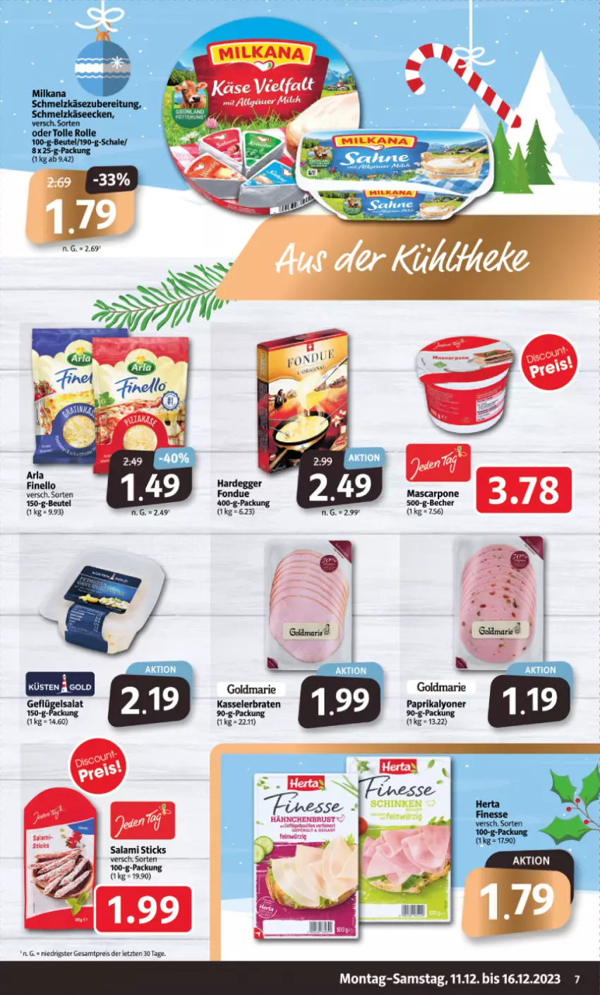 Aktueller Prospekt Markant - Prospekte - von 11.12 bis 16.12.2023 - strona 7 - produkty: arla, beutel, braten, eis, finello, Fondue, Geflügel, geflügelsalat, kasseler, Kasselerbraten, lyoner, paprika, reis, salami, salat, Ti, Yo, ZTE