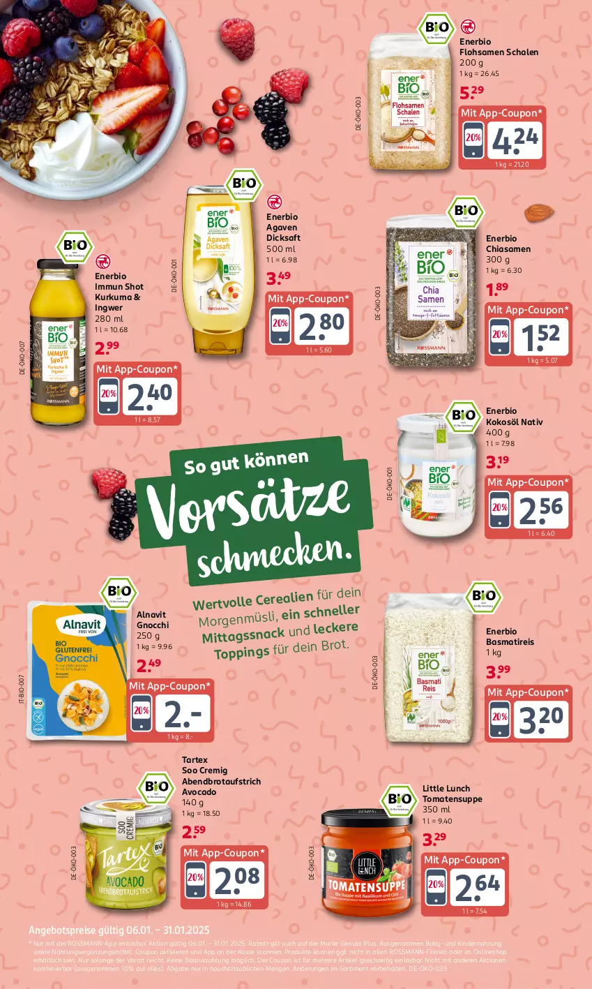 Aktueller Prospekt Rossmann - Prospekte - von 06.01 bis 31.01.2025 - strona 10 - produkty: agaven, angebot, angebotspreis, aufstrich, avocado, basmati, bio, brot, brotaufstrich, chia, coupon, dicksaft, eis, elle, gnocchi, ingwer, Kinder, Kindernahrung, kokos, kokosöl, müsli, nuss, reis, saft, Schal, Schale, snack, suppe, Ti, tomate, tomaten, Tomatensuppe