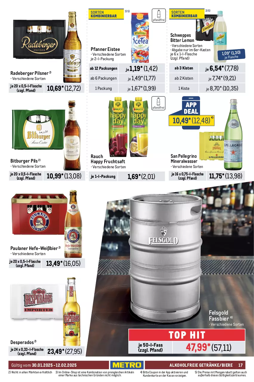 Aktueller Prospekt Metro - GastroJournal - von 30.01 bis 12.02.2025 - strona 17 - produkty: alkohol, alkoholfreie getränke, Alwa, Berger, bier, Biere, bitburger, bitburger pils, bitter lemon, bohne, burger, cantuccini, chips, cin, coupon, dallmayr, desperados, dip, eis, eistee, elle, espresso, flasche, frucht, fruchtsaft, getränk, getränke, Gläser, Hefe, jacobs, kaffee, Meßmer, milch, mineralwasser, Paula, paulaner, pfanne, Pfanner, pils, pilsner, radeberger, radeberger pilsner, Rauch, reis, saft, salz, san pellegrino, sauce, saucen, schweppes, tee, Ti, tortilla, Tortilla Chips, tuc, wasser