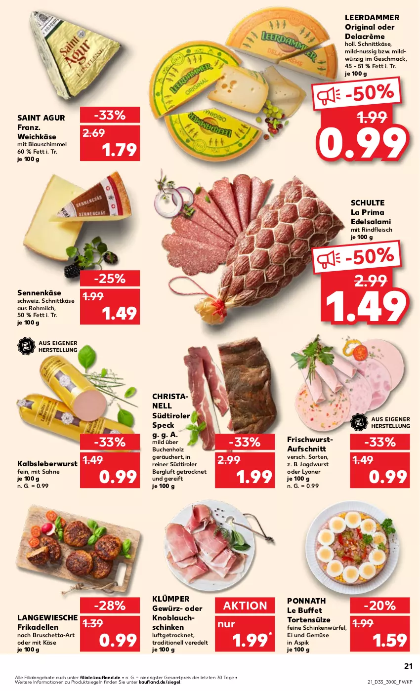 Aktueller Prospekt Kaufland - Prospekt - von 15.08 bis 21.08.2024 - strona 21 - produkty: angebot, angebote, aufschnitt, buch, dell, Edelsalami, eis, elle, fleisch, frikadellen, gewürz, gin, Holz, jagdwurst, Kalbsleber, Kalbsleberwurst, Käse, knoblauch, leberwurst, leerdammer, lyoner, mac, milch, nuss, ponnath, reis, rind, rindfleisch, sahne, Saint Agur, salami, schinken, schnittkäse, Sennenkäse, Speck, südtiroler, Ti, torte, und gemüse, weichkäse, würfel, wurst, Yo, ZTE