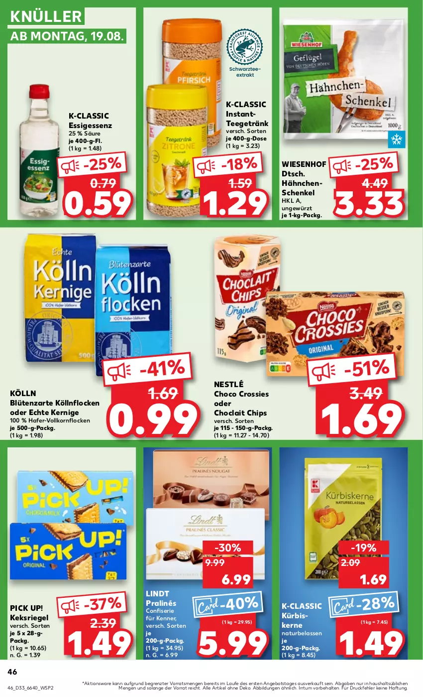 Aktueller Prospekt Kaufland - Prospekt - von 15.08 bis 21.08.2024 - strona 46 - produkty: angebot, Blüte, chips, choclait chips, choco crossies, crossies, essig, getränk, gewürz, hafer, hähnchenschenkel, henkel, Instanttee, keks, kölln, korn, Kürbis, kürbiskerne, lindt, natur, nestlé, Pick Up!, riegel, schenkel, tee, Ti, wiesenhof, ZTE