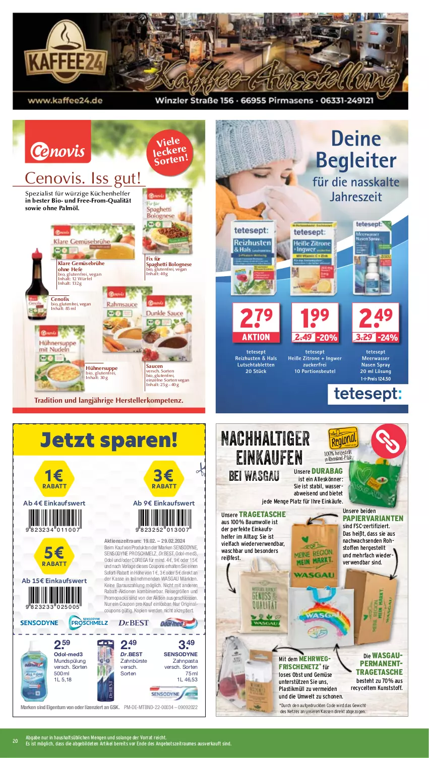 Aktueller Prospekt Wasgau - von 19.02 bis 24.02.2024 - strona 20 - produkty: angebot, asti, Bau, baumwolle, bio, bolognese, Brühe, bürste, coupon, coupons, eis, elle, erde, Gemüsebrühe, gin, Hefe, hühner, Hühnersuppe, küche, Küchen, Küchenhelfer, mundspülung, obst, Obst und Gemüse, Odol, ohne palmöl, papier, pasta, reis, Ria, rwe, sauce, saucen, sensodyne, sofort-rabatt, spaghetti, spaghetti bolognese, Spezi, spülung, suppe, Tasche, teller, Ti, tragetasche, und gemüse, wasser, wolle, würfel, zahnbürste, zahnpasta