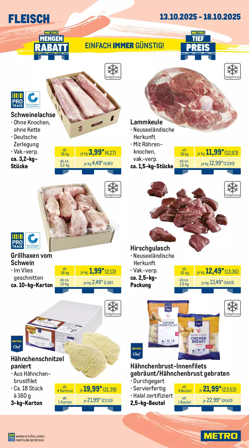 Aktueller Prospekt Metro - Wochen-Angebote Gastro - von 13.10 bis 18.10.2025 - strona 3 - produkty: axe, beutel, braten, brustfilet, eis, entrecôte, filet, filets, fleisch, grill, grillhaxe, gulasch, hähnchenbrust, hähnchenbrustfilet, Hähnchenschnitzel, Haxe, kasseler, Kette, lachs, lamm, lammkeule, Metro, pute, putenbrust, rind, rinder, rinderfilet, schnitten, schnitzel, schwein, schweine, Schweinelachs, schweinenacken, Ti, wein, weine