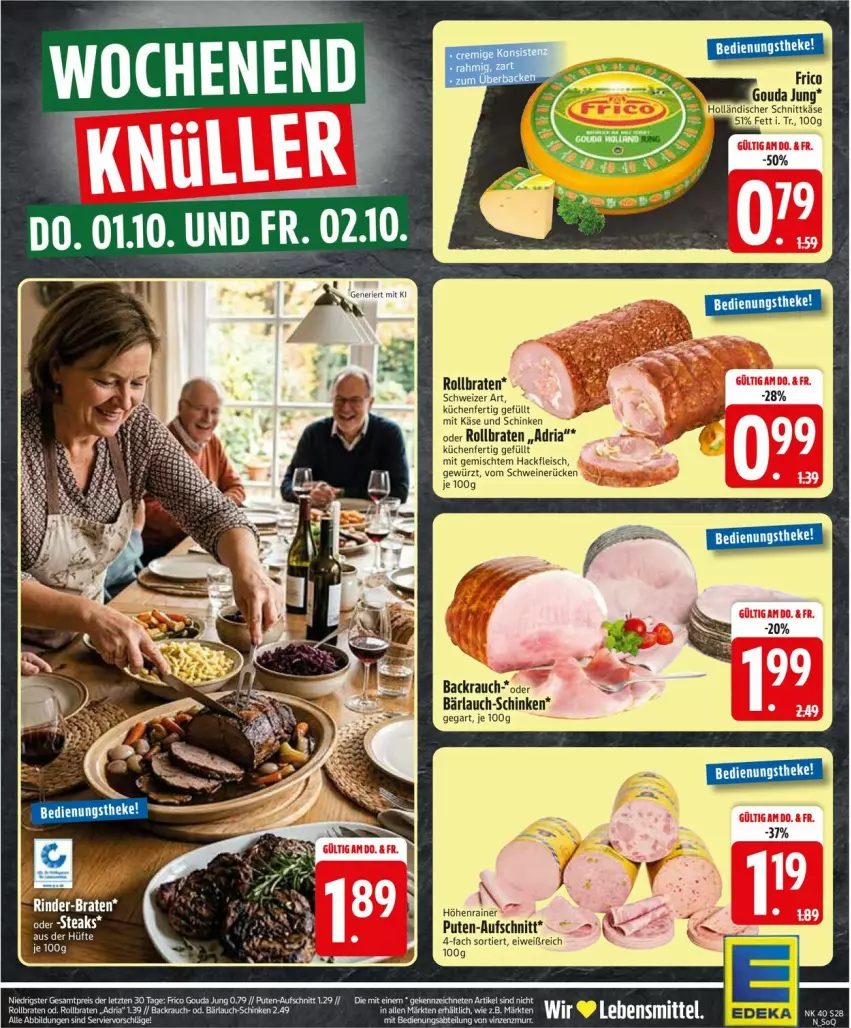Aktueller Prospekt Edeka - Prospekte - von 28.09 bis 02.10.2026 - strona 32 - produkty: aufschnitt, braten, eis, fleisch, frico, gewürz, gouda, gouda jung, hackfleisch, holländischer schnittkäse, Käse, küche, Küchen, LG, pute, Rauch, reis, Ria, rollbraten, schinken, schnittkäse, schwein, schweine, schweinerücken, spee, Ti, wein, weine, ZTE