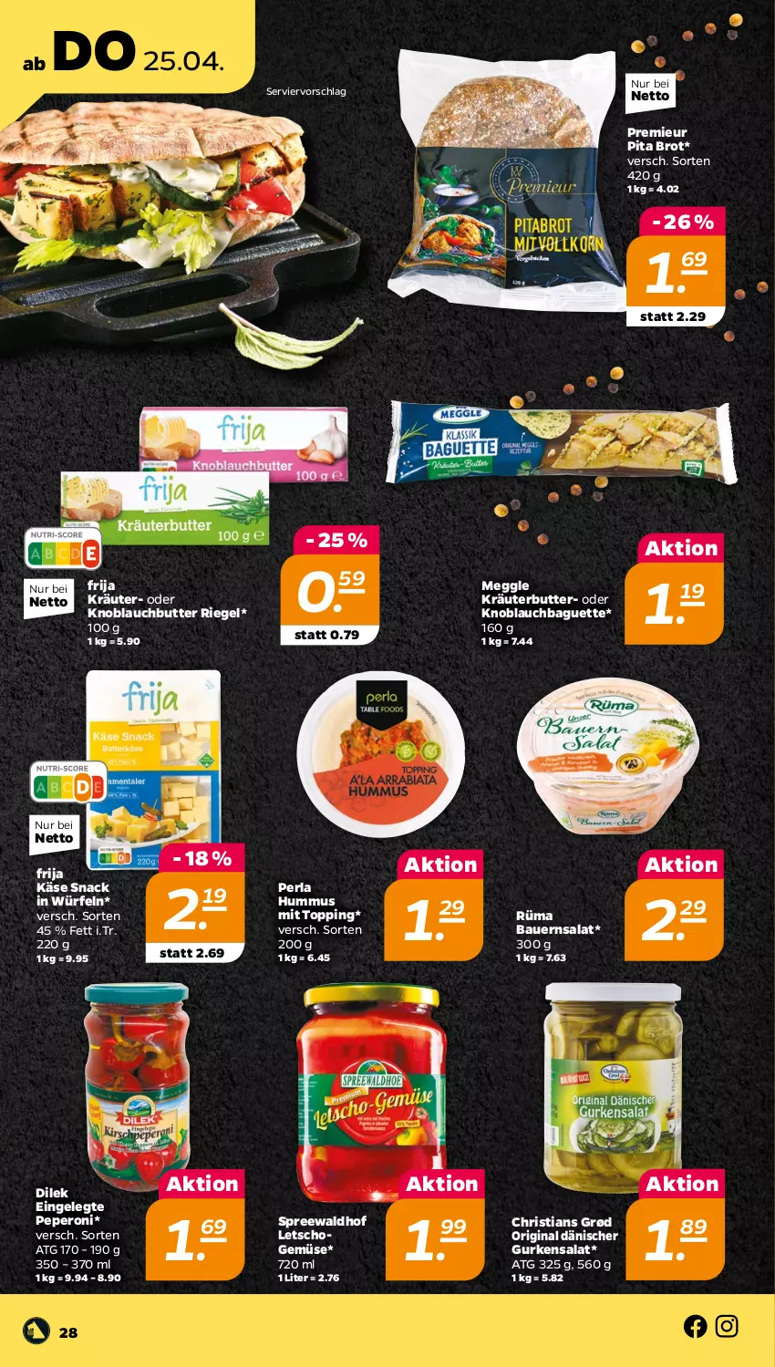 Aktueller Prospekt Netto - Woche 17 - von 22.04 bis 27.04.2024 - strona 28 - produkty: auer, baguette, Bau, Bauer, Bauernsalat, brot, butter, gin, gurke, gurken, gurkensalat, hummus, Käse, Käse Snack, knoblauch, Knoblauchbaguette, Knoblauchbutter, kräuter, kräuterbutter, Letscho, meggle, peperoni, perla, Peroni, riegel, salat, snack, spreewaldhof, Ti, würfel