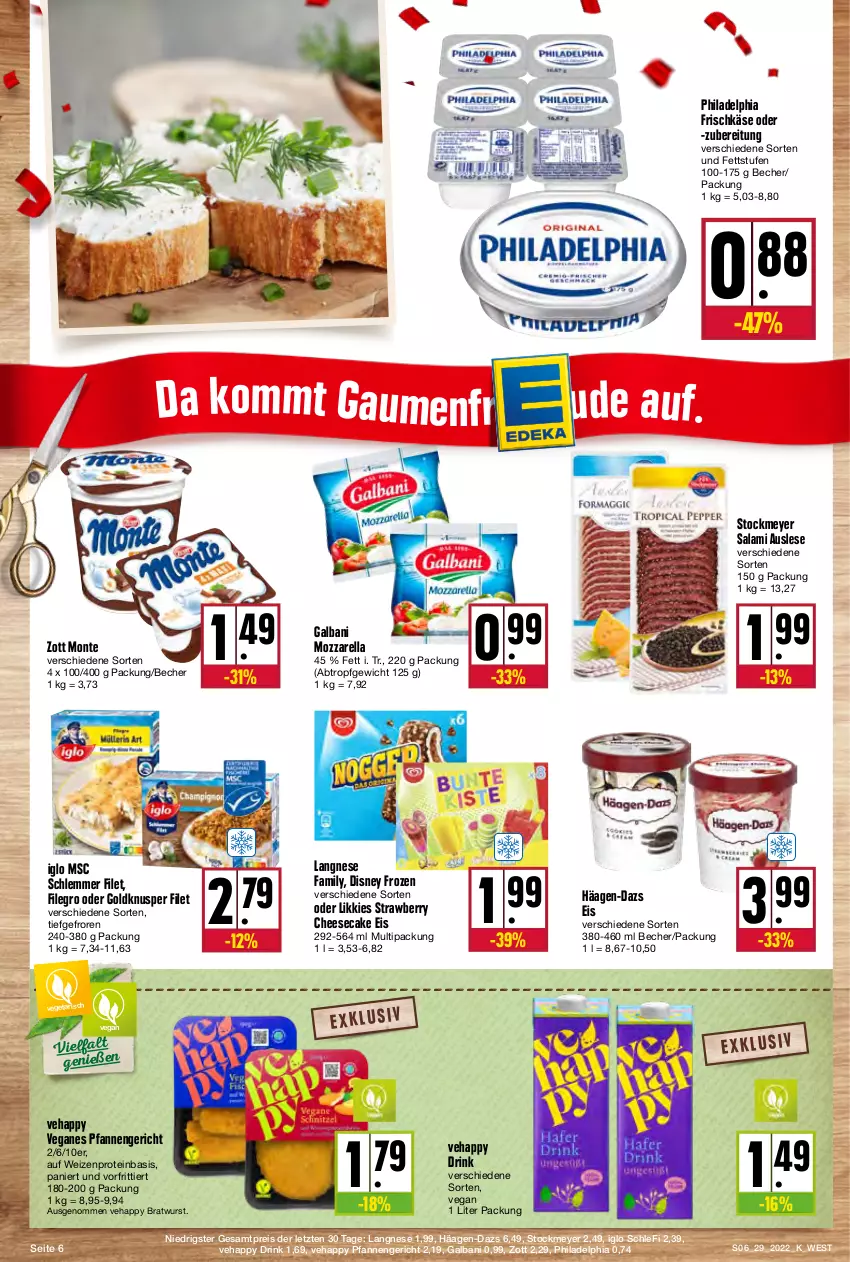 Aktueller Prospekt Kupsch - Angebote der Woche - von 18.07 bis 23.07.2022 - strona 6 - produkty: Becher, bratwurst, cheesecake, disney, drink, eis, filegro, filet, frischkäse, galbani, häagen-dazs, iglo, Käse, langnese, monte, mozzarella, pfanne, pfannen, philadelphia, reis, rel, salami, stockmeyer, Ti, Vegeta, wurst, zott, Zott Monte, ZTE