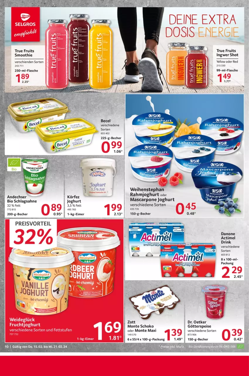 Aktueller Prospekt Selgros - Food - von 15.02 bis 21.02.2024 - strona 10 - produkty: actimel, actimel drink, becel, Becher, bio, danone, Dr. Oetker, drink, eimer, eis, flasche, götterspeise, ingwer, joghur, joghurt, monte, preisvorteil, reis, sahne, schlagsahne, schoko, smoothie, Ti, true fruits, zott