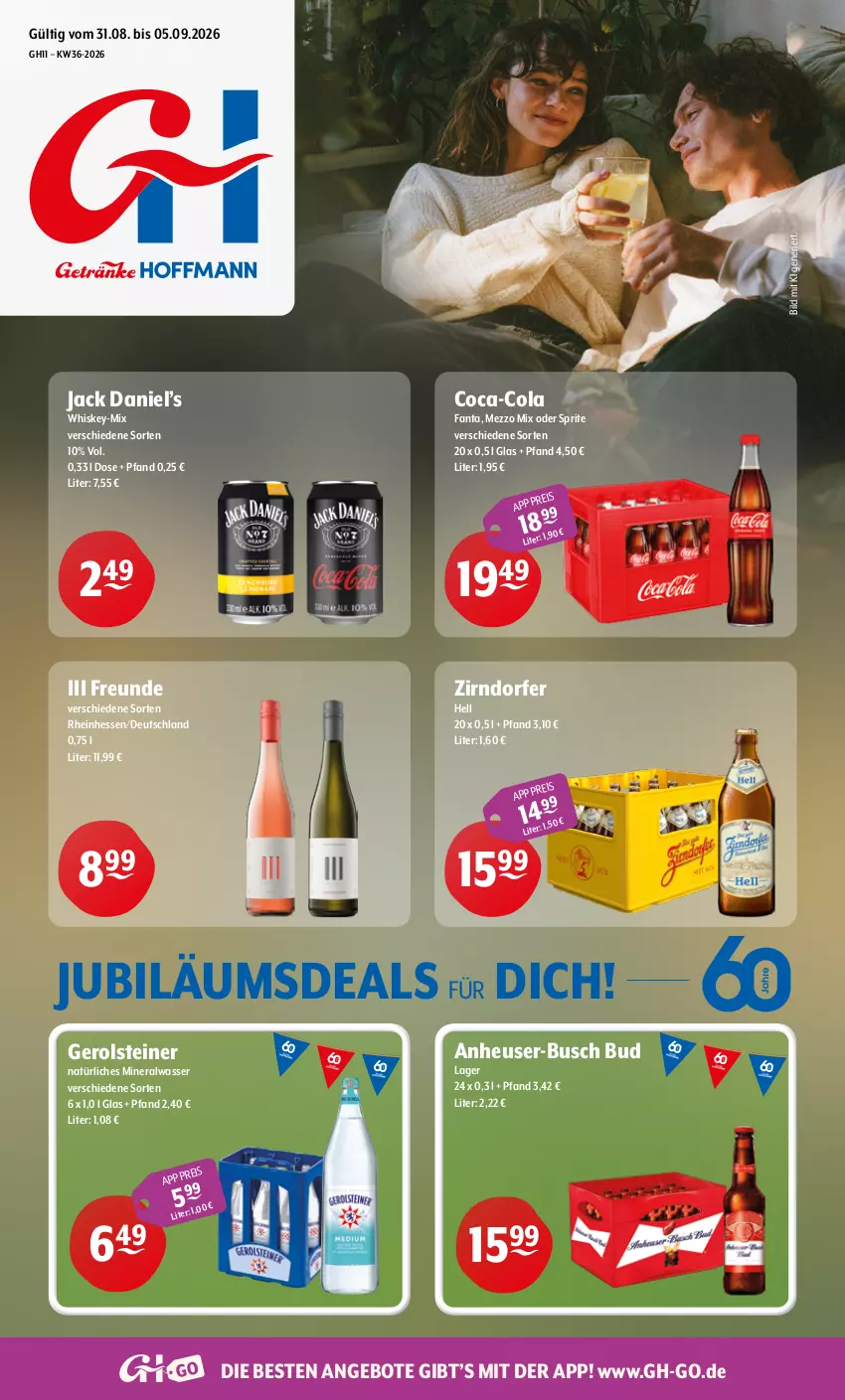 Aktueller Prospekt Getraenke Hoffmann - Prospekte - von 31.08 bis 05.09.2026 - strona 1 - produkty: Alwa, angebot, angebote, coca-cola, cola, eis, fanta, gerolsteine, gerolsteiner, Heu, jack daniel, Jack Daniel’s, Jubiläums, Mezzo Mix, mineralwasser, natürliches mineralwasser, oder sprite, sprite, steiner, Ti, wasser, whiskey