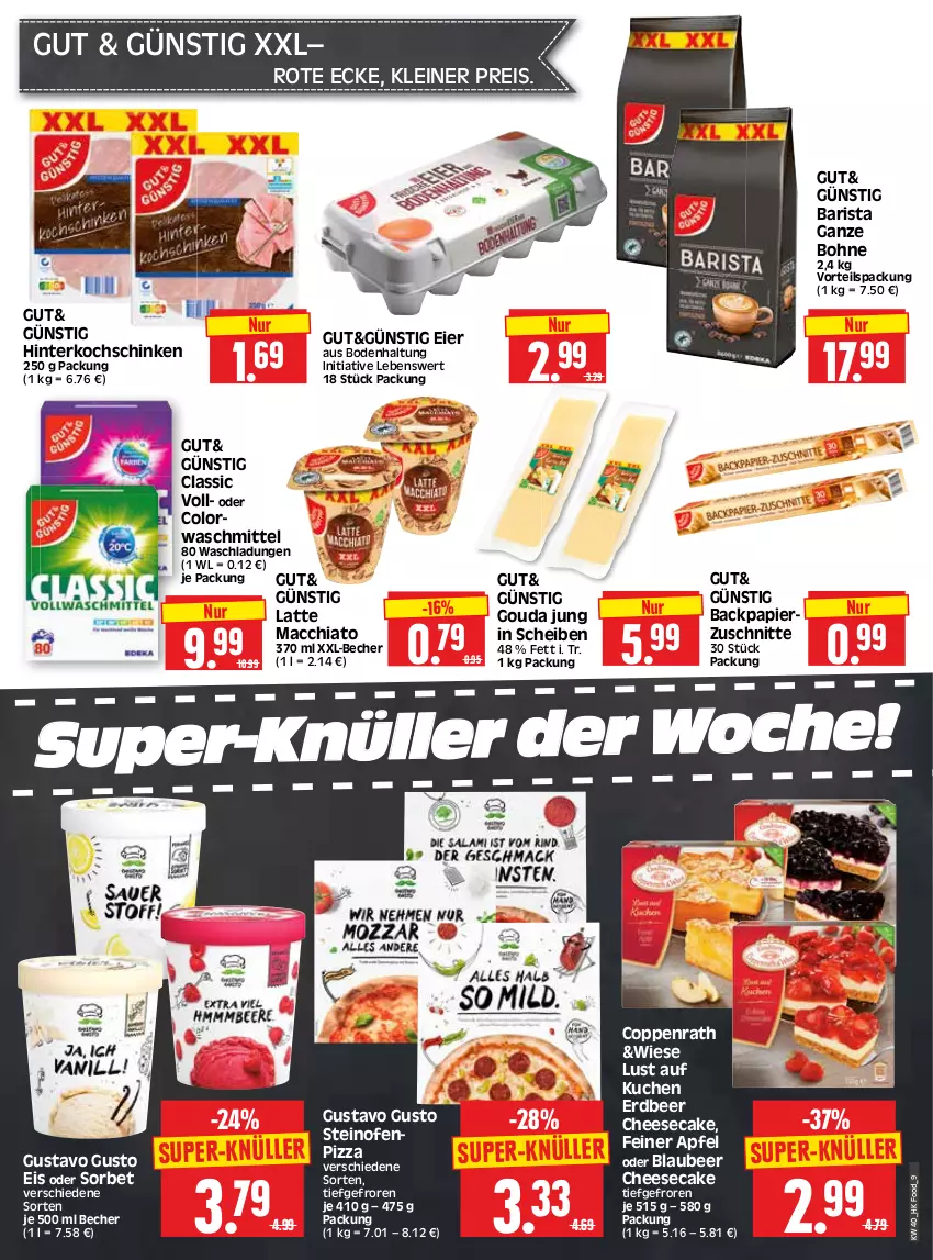 Aktueller Prospekt Edeka - Angebote der Woche - von 02.10 bis 07.10.2023 - strona 9 - produkty: ACC, apfel, Becher, Blaubeer, bohne, cheesecake, chia, colorwaschmittel, coppenrath, eier, eis, gouda, gouda jung, hinterkochschinken, kochschinken, kuchen, latte, latte macchiato, leine, Lust auf Kuchen, mac, macchiato, Ofen, papier, pizza, reis, schinken, Sorbet, steinofen, super-knüller, Ti, waschmittel