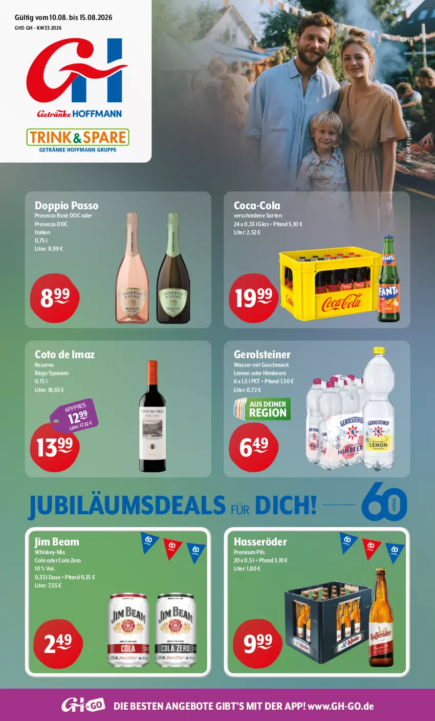 Aktueller Prospekt Getraenke Hoffmann - Prospekte - von 10.08 bis 15.08.2026 - strona 1 - produkty: angebot, angebote, beere, coca-cola, cola, doppio passo, ecco, eis, gerolsteine, gerolsteiner, hasseröder, himbeer, himbeere, jim beam, Jubiläums, mac, passo, pils, premium pils, prosecco, rioja, steiner, Ti, wasser, whiskey