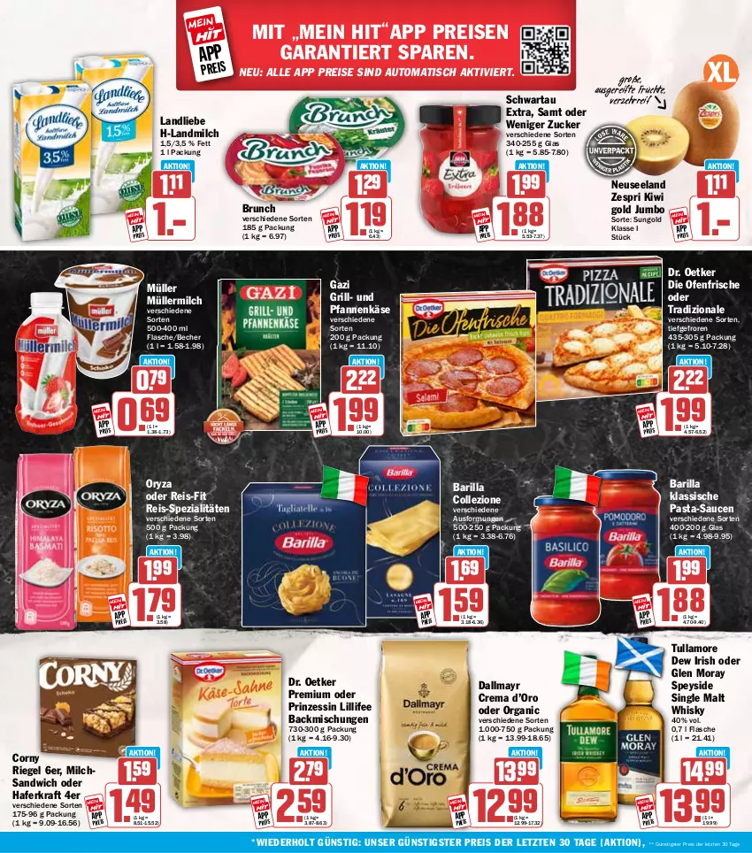 Aktueller Prospekt Hit - Wochenprospekt - von 18.08 bis 23.08.2025 - strona 18 - produkty: auto, backmischung, Backmischungen, barilla, Becher, corny, dallmayr, die ofenfrische, Dr. Oetker, eis, Elan, flasche, früchte, grill, hafer, jumbo, Käse, kiwi, Kiwi Gold, kraft, landliebe, landmilch, milch, Müller, müllermilch, Ofen, oryza, pasta, pasta-sauce, pfanne, pfannen, pfannenkäse, reis, reis-fit, riegel, sandwich, sauce, saucen, Schwartau, single malt, Spezi, Ti, tisch, tradizionale, tullamore, tullamore dew, und pfanne, whisky, zespri, ZTE, zucker