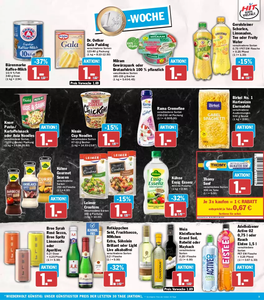 Aktueller Prospekt Hit - Wochenprospekt - von 18.08 bis 23.08.2025 - strona 3 - produkty: adelholzener, alkohol, aufstrich, bärenmarke, Becher, beutel, birkel, bree, brot, brotaufstrich, creme, croutons, Dr. Oetker, ecco, eier, eiernudeln, eimer, eis, eistee, essig, flasche, frucht, fruchtsecco, gerolsteine, gerolsteiner, gewürz, gewürzquark, grand sud, hartweizen, Holz, kaffee, kartoffel, knorr, knorr pasta, Kühne, leimer, limo, limonade, limonaden, maybach, milch, milram, Nissin, nudel, nudeln, pasta, pudding, quark, rama, rama cremefine, Rauch, reis, rotkäppchen, sauce, saucen, schorle, sekt, senf, snack, söhnlein, söhnlein brillant, steiner, tee, thomy, Ti, Tiere, wein, Wild, ZTE