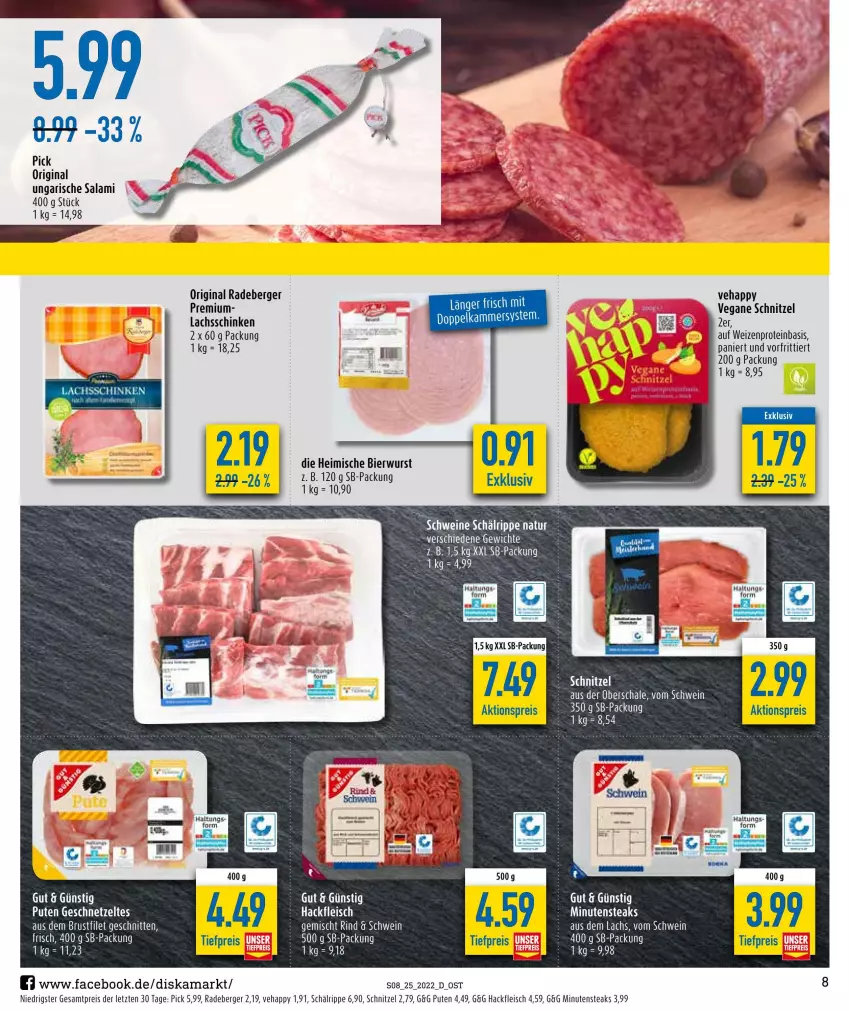 Aktueller Prospekt Diska - Prospekte - von 20.06 bis 25.06.2022 - strona 8 - produkty: aktionspreis, Berger, bier, eis, fleisch, geschnetzeltes, gin, hackfleisch, lachs, lachsschinken, minutensteaks, Popp, pute, radeberger, reis, salami, schinken, schnitten, schnitzel, schwein, steak, steaks, Ti, tiefpreis, Tiere, Ungarische Salami, wein, wurst, Zelt, ZTE