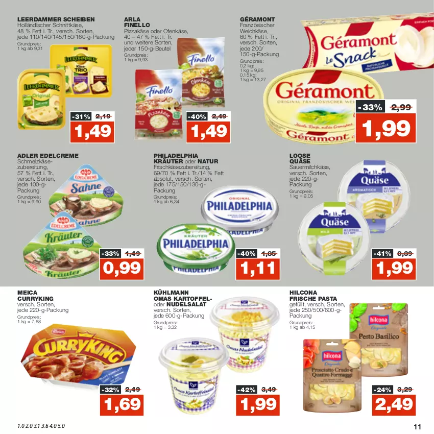 Aktueller Prospekt Real - von 17.10 bis 22.10.2022 - strona 11 - produkty: arla, auer, beutel, creme, curry, edelcreme, eis, finello, französischer weichkäse, Frische Pasta, frischkäse, frischkäsezubereitung, géramont, hilcona, holländischer schnittkäse, kartoffel, Käse, kräuter, kühlmann, leerdammer, Loose, meica, milch, natur, nudel, nudelsalat, Ofen, Ofenkäse, pasta, philadelphia, pizza, quäse, reis, salat, Sauermilchkäse, Schmelzkäse, schmelzkäsezubereitung, schnittkäse, weichkäse