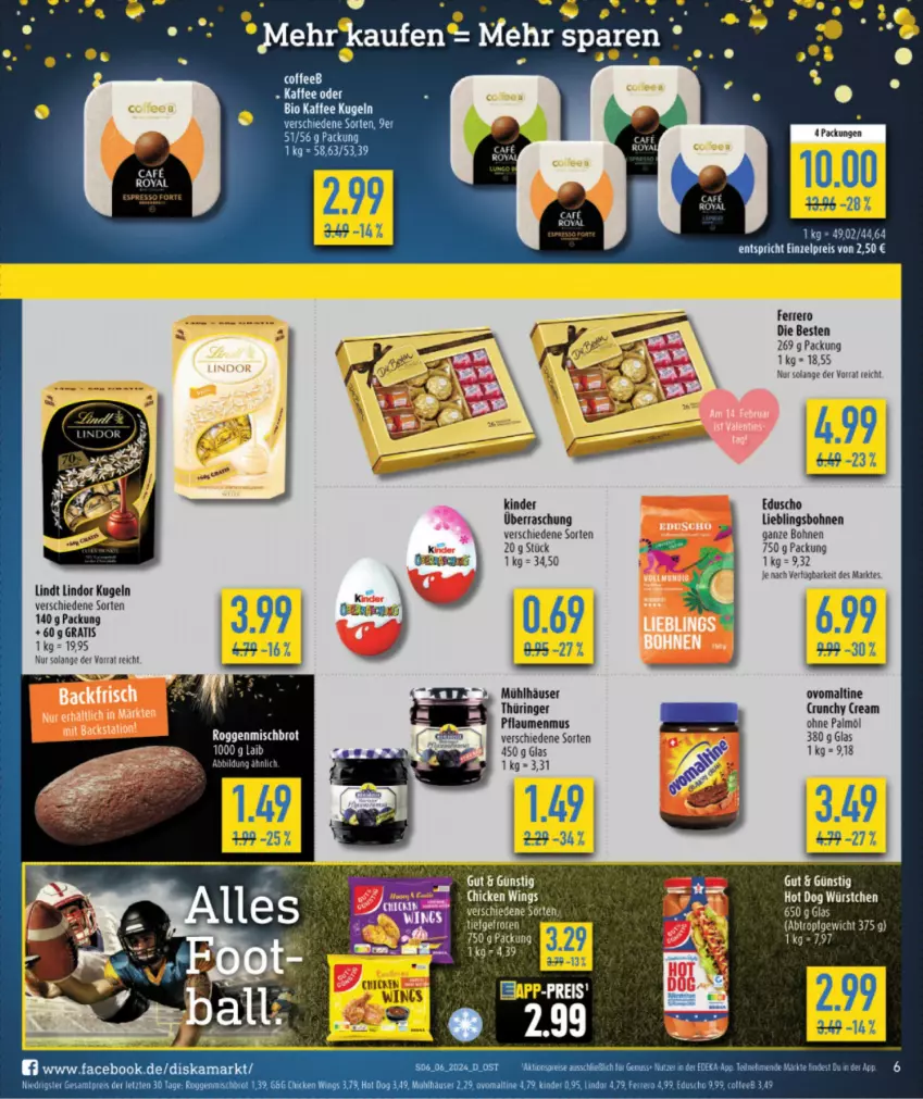 Aktueller Prospekt Diska - von 05.02 bis 10.02.2024 - strona 6 - produkty: bohne, bohnen, brot, chicken wings, eduscho, eis, ferrero, hot dog, Kinder, Kugel, lindor, lindt, mühlhäuser, ohne palmöl, ovomaltine, pflaume, pflaumen, pflaumenmus, reis, ring, Ti, würstchen, ZTE