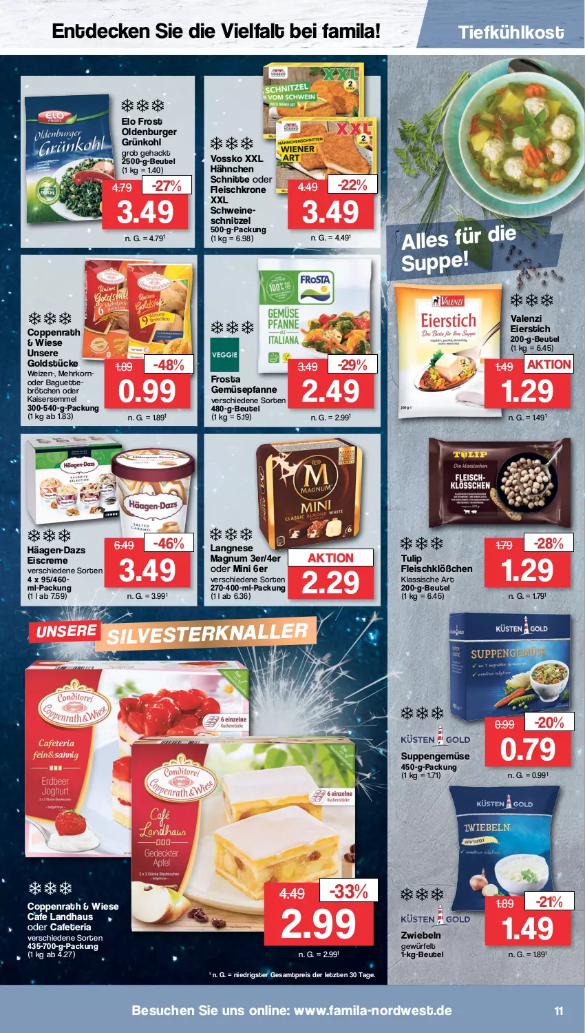 Aktueller Prospekt Famila - Prospekte - von 27.12 bis 31.12.2022 - strona 11 - produkty: baguette, beutel, brötchen, burger, coppenrath, creme, decke, eier, eis, eiscreme, fleisch, frosta, Goldstücke, häagen-dazs, Kaiser, Kaisersemmel, korn, krone, langnese, magnum, pfanne, reis, Ria, schnitzel, schwein, schweine, schweineschnitzel, Semmel, suppe, suppen, Ti, tiefkühlkost, tulip, vossko, wein, weine, würfel, ZTE, zwiebel, zwiebeln