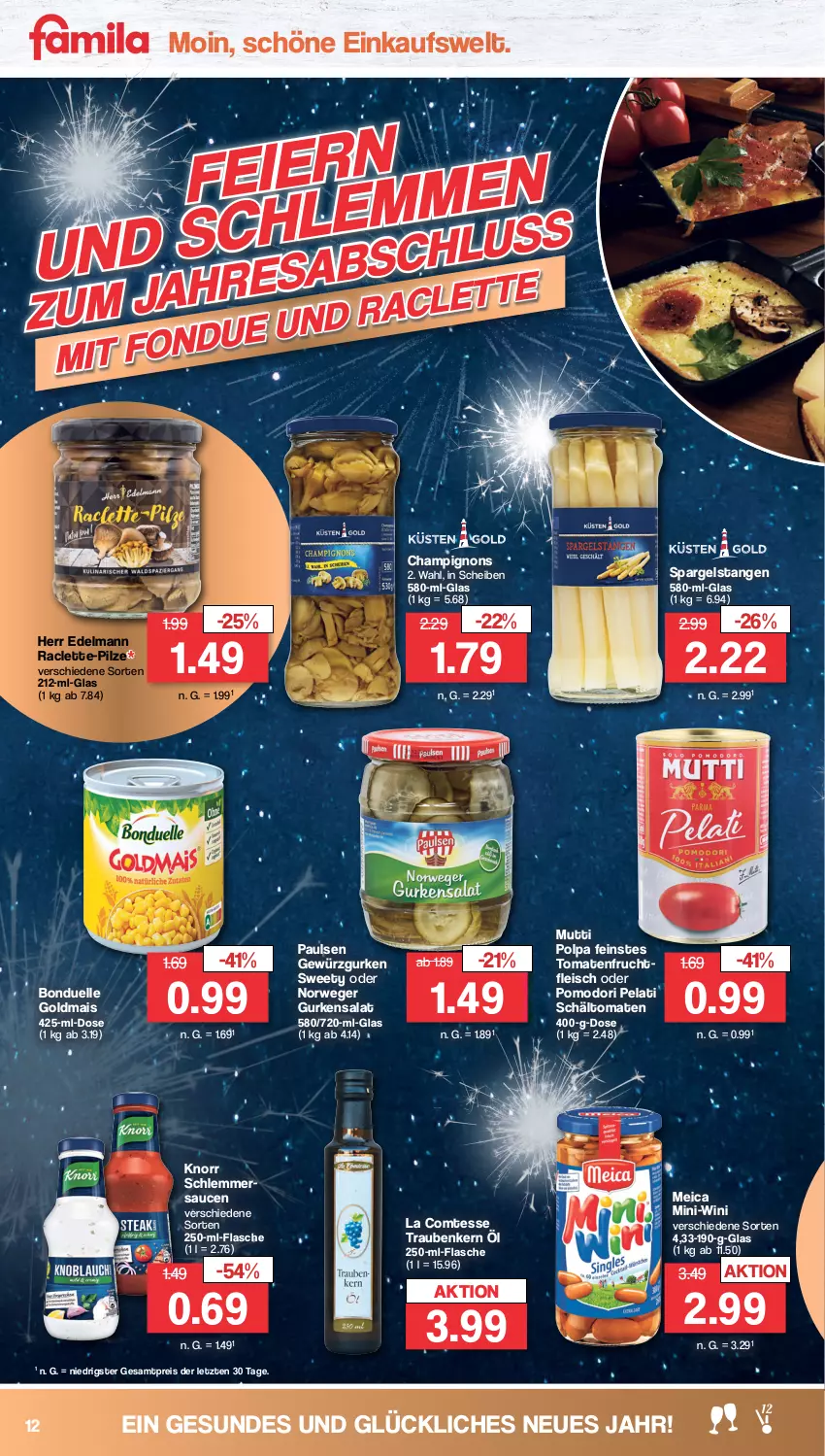 Aktueller Prospekt Famila - Prospekte - von 27.12 bis 31.12.2022 - strona 12 - produkty: bonduelle, bonduelle goldmais, champignon, champignons, comtess, eis, elle, flasche, fleisch, frucht, fruchtfleisch, gewürz, Gewürzgurke, gewürzgurken, Goldmais, gurke, gurken, gurkensalat, knorr, mais, meica, Mutti, pilze, reis, rwe, salat, sauce, saucen, spargel, Ti, tomate, tomaten, trauben, ZTE