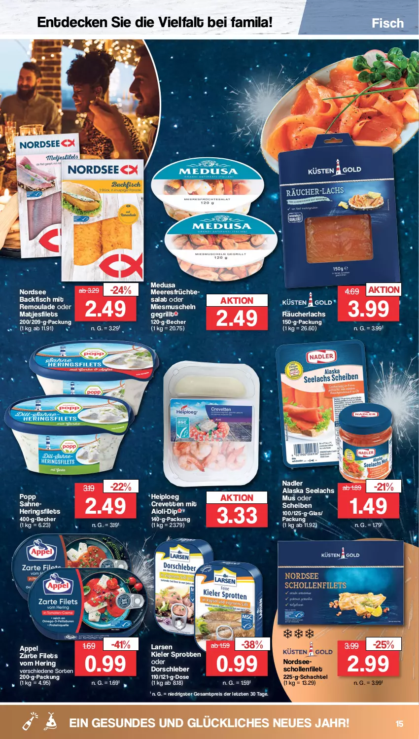 Aktueller Prospekt Famila - Prospekte - von 27.12 bis 31.12.2022 - strona 15 - produkty: aioli, backfisch, Becher, decke, dip, Dorsch, eis, filet, filets, fisch, früchte, grill, hering, Herings, heringsfilets, lachs, matjes, Matjesfilet, matjesfilets, meeresfrüchte, Muscheln, nadler, Nordsee, Popp, Räucherlachs, reis, remoulade, ring, sahne, salat, scholl, Sprotten, Ti, ZTE