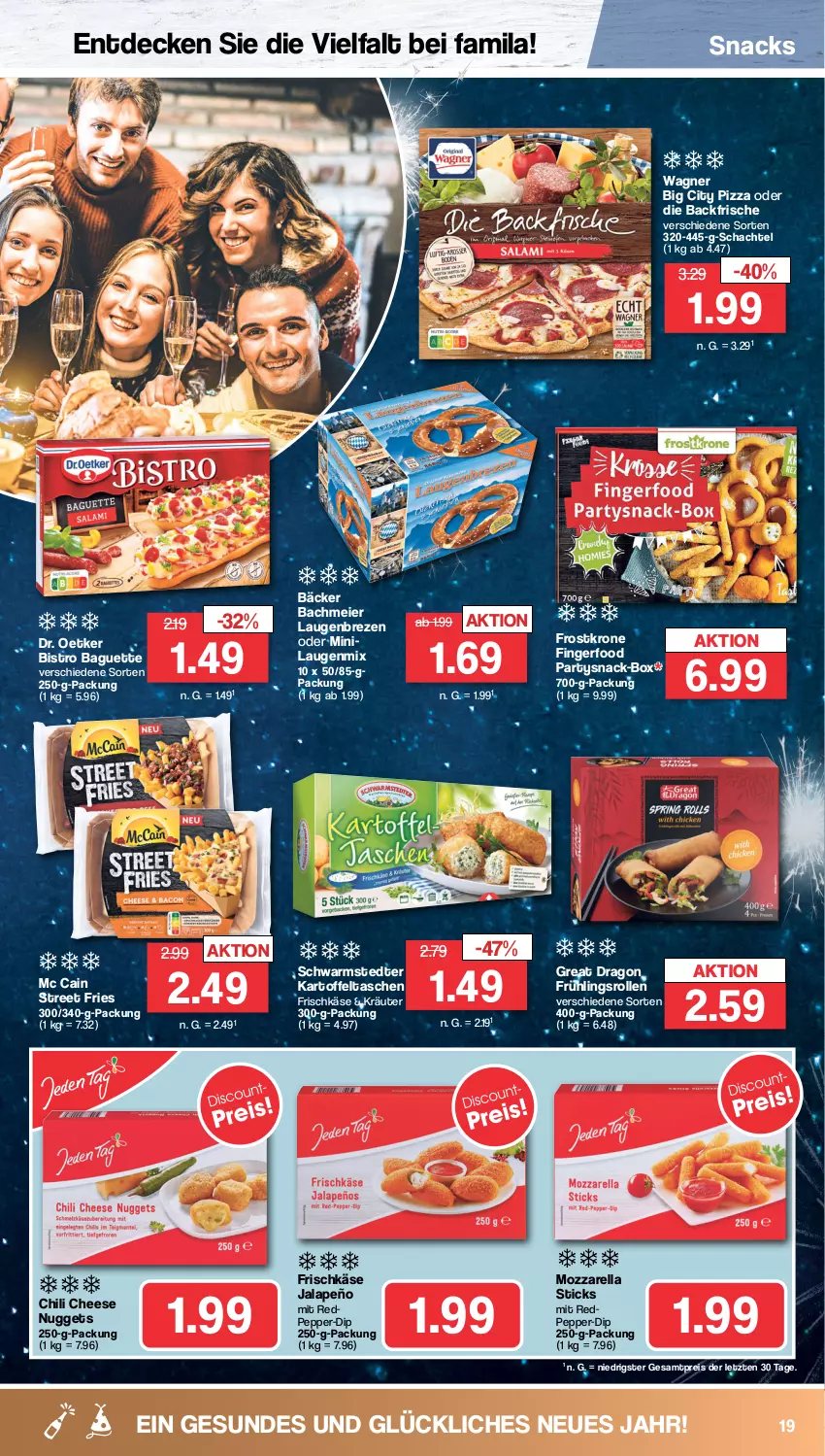 Aktueller Prospekt Famila - Prospekte - von 27.12 bis 31.12.2022 - strona 19 - produkty: baguette, Bistro Baguette, chili, decke, dip, Dr. Oetker, eier, eis, frischkäse, jalapeño, kartoffel, Kartoffeltaschen, Käse, kräuter, krone, mc cain, mozzarella, nuggets, pizza, reis, rel, schwarmstedter, snack, snacks, Tasche, taschen, Ti, wagner, ZTE