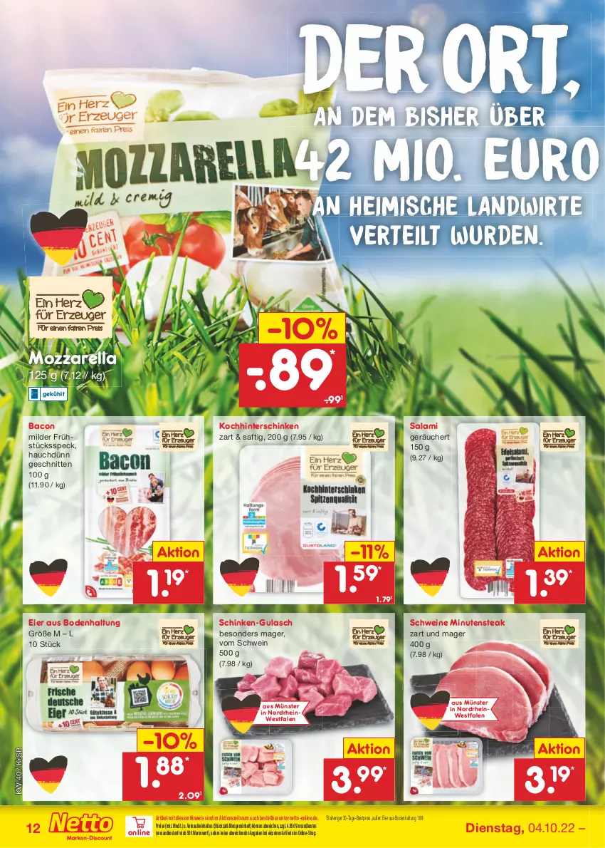 Aktueller Prospekt Netto Marken-Discount - Filial-Angebote - von 04.10 bis 08.10.2022 - strona 12 - produkty: bacon, bestpreis, eier, eis, Frühstücksspeck, gulasch, hinterschinken, mozzarella, ndk, reis, rel, saft, salami, schinken, schnitten, schwein, schweine, Speck, steak, Ti, versandkostenfrei, wein, weine