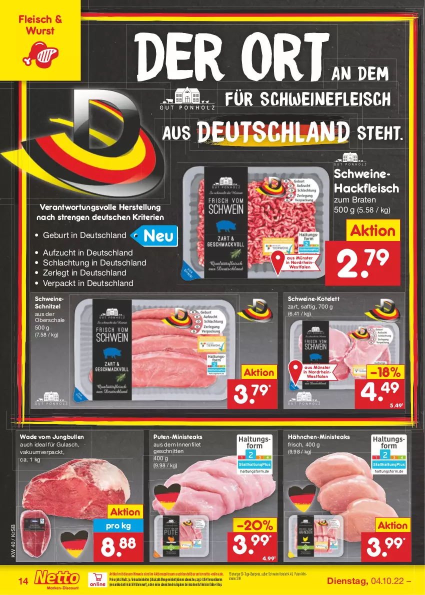 Aktueller Prospekt Netto Marken-Discount - Filial-Angebote - von 04.10 bis 08.10.2022 - strona 14 - produkty: bestpreis, braten, eis, filet, fleisch, gulasch, hackfleisch, jungbullen, kotelett, ndk, pute, reis, saft, Schal, Schale, schnitten, schnitzel, schwein, schweine, schweinefleisch, Schweinehackfleisch, schweineschnitzel, steak, steaks, Ti, versandkostenfrei, wein, weine, wurst