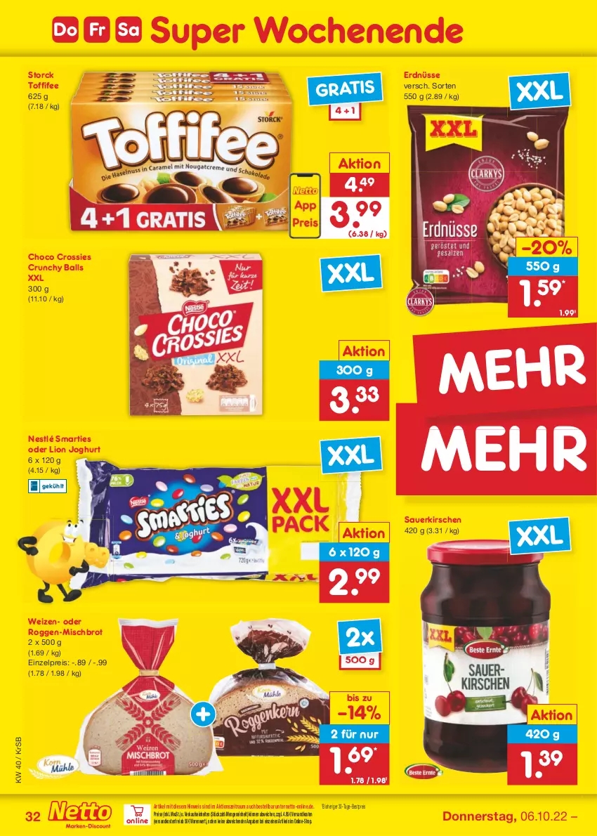 Aktueller Prospekt Netto Marken-Discount - Filial-Angebote - von 04.10 bis 08.10.2022 - strona 32 - produkty: auer, ball, bestpreis, brot, choco crossies, crossies, eis, erdnüsse, joghur, joghurt, kirsch, kirsche, kirschen, lion, ndk, nestlé, reis, sauerkirschen, smarties, storck, Ti, toffifee, versandkostenfrei