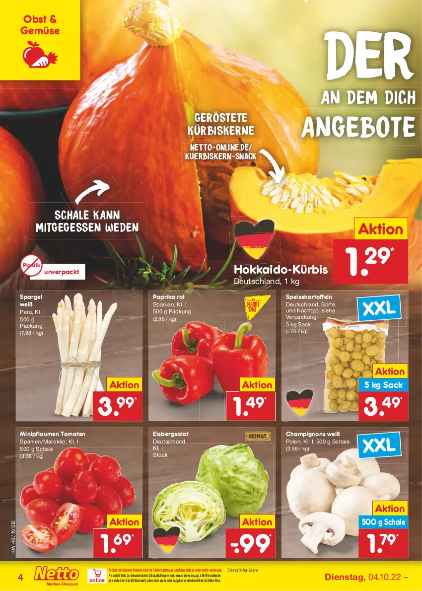 Aktueller Prospekt Netto Marken-Discount - Filial-Angebote - von 04.10 bis 08.10.2022 - strona 4 - produkty: angebot, angebote, asti, bestpreis, champignon, champignons, eis, eisbergsalat, kartoffel, kartoffeln, Kürbis, kürbiskerne, ndk, obst, paprika, paprika rot, pflaume, pflaumen, reis, sac, salat, Schal, Schale, snack, spargel, speisekartoffeln, Ti, tomate, tomaten, versandkostenfrei