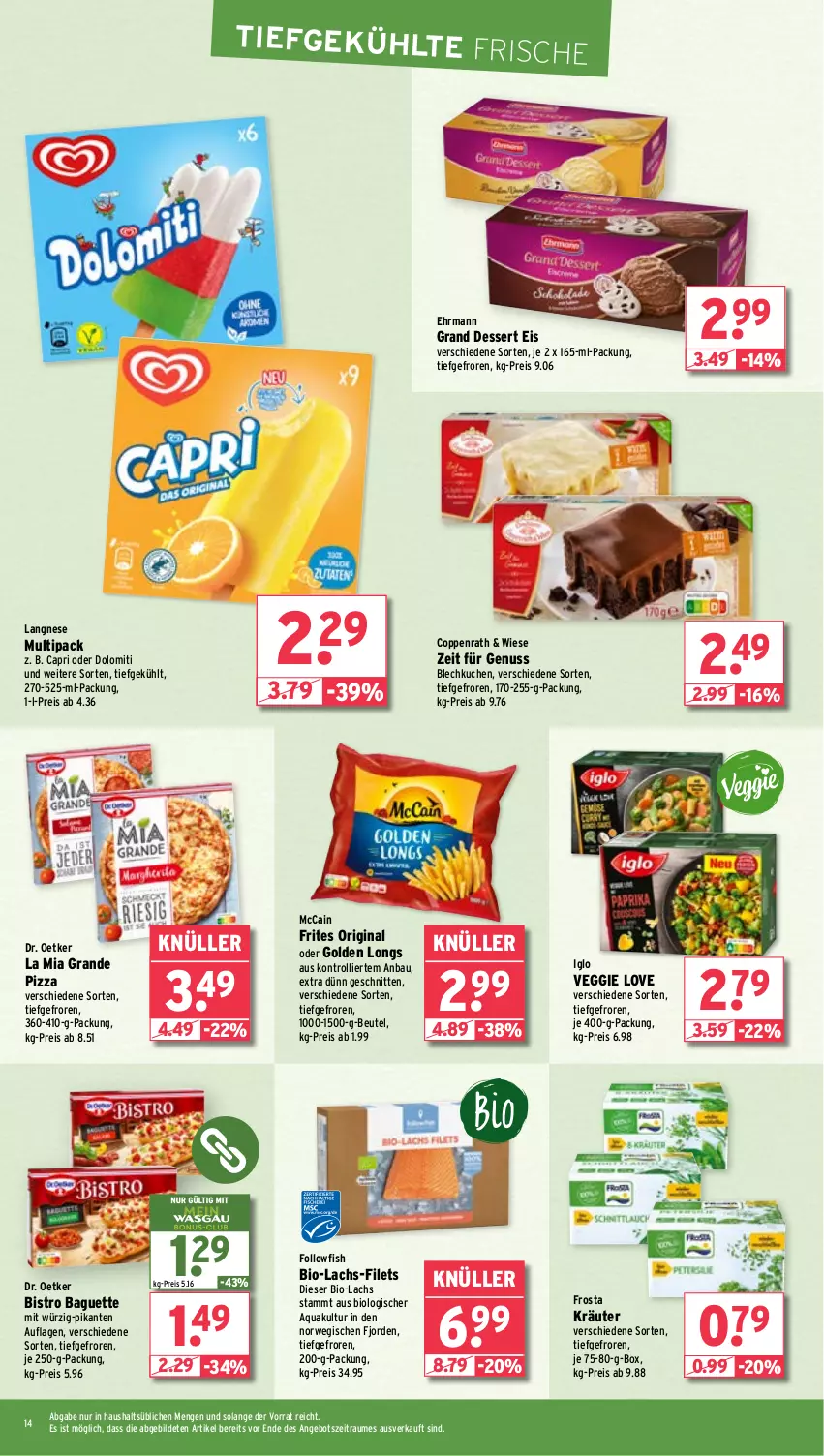 Aktueller Prospekt Wasgau - von 05.08 bis 10.08.2024 - strona 14 - produkty: angebot, aqua, baguette, Bau, beutel, bio, Bistro Baguette, Cap, coppenrath, dessert, Dr. Oetker, ehrmann, Ehrmann Grand Dessert, eis, filet, filets, followfish, frosta, gin, Golden Longs, iglo, je 250-g-packung, kräuter, kuchen, lachs, langnese, mccain, nuss, pizza, reis, rwe, schnitten, Ti, trolli, veggie, Veggie Love