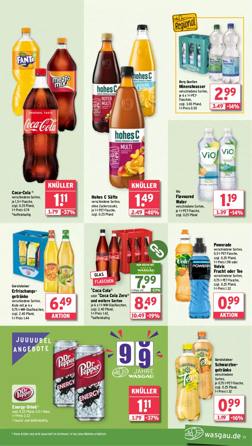 Aktueller Prospekt Wasgau - von 05.08 bis 10.08.2024 - strona 23 - produkty: Alwa, angebot, angebote, auer, coca-cola, cola, drink, eis, elle, erfrischungsgetränk, erfrischungsgetränke, flasche, frucht, gerolsteine, gerolsteiner, getränk, getränke, glasflasche, Hohes C, mineralwasser, pet-flasche, reis, säfte, steiner, tee, Ti, volvic, wasser, ZTE, zucker