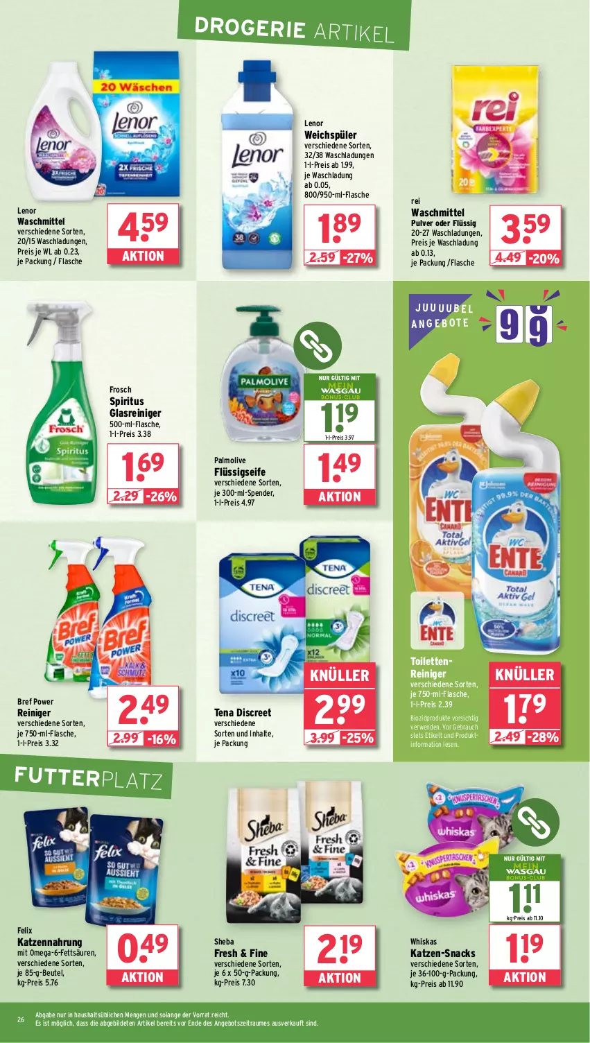 Aktueller Prospekt Wasgau - von 05.08 bis 10.08.2024 - strona 26 - produkty: angebot, angebote, beutel, bio, biozidprodukte, Bref, bref power, Discreet, eis, felix, flasche, flüssigseife, Frosch, Glasreiniger, katzennahrung, lenor, lenor waschmittel, lenor weichspüler, olive, omega, palmolive, Rauch, reiniger, reis, rwe, Seife, sheba, snack, snacks, spiritus, Ti, waschmittel, weichspüler, whiskas