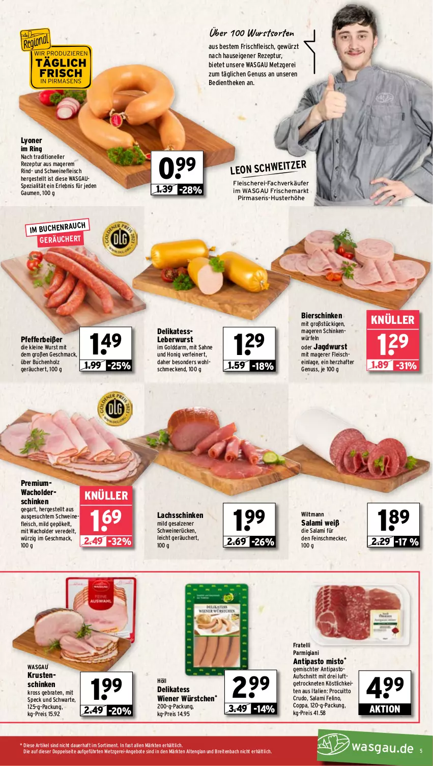 Aktueller Prospekt Wasgau - von 05.08 bis 10.08.2024 - strona 5 - produkty: angebot, angebote, auer, aufschnitt, bier, bierschinken, braten, Brei, buch, eis, elle, feinschmecker, fleisch, Fleischerei, gewürz, Holz, honig, jagdwurst, Krustenschinken, lachs, lachsschinken, leberwurst, leine, lyoner, mac, nuss, pfeffer, Pfefferbeißer, reis, rezept, rind, ring, sahne, salami, salz, Schere, schinken, schwein, schweine, schweinefleisch, schweinerücken, Speck, Spezi, Ti, wein, weine, wiener, wiener würstchen, wiltmann, würfel, wurst, würstchen, Yo