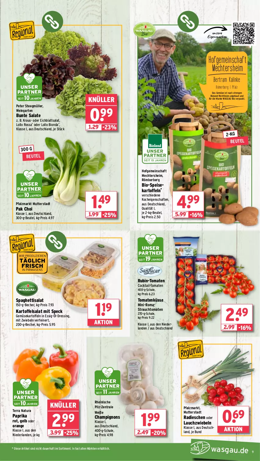 Aktueller Prospekt Wasgau - von 05.08 bis 10.08.2024 - strona 9 - produkty: Astra, auer, Bau, Becher, beutel, bio, bioland, bunte salate, champignon, champignons, cocktail, dressing, Eichblattsalat, eis, essig, Garten, kartoffel, kartoffeln, kartoffelsalat, Lauchzwiebel, lauchzwiebeln, mit zwiebeln, Müller, natur, natura, orange, Pak Choi, paprika, paprika rot, radieschen, Rauch, reis, Rubin, salat, salate, Schal, Schale, spaghetti, Speck, speisekartoffeln, strauchtomaten, tee, Ti, tomate, tomaten, wein, zwiebel, zwiebeln