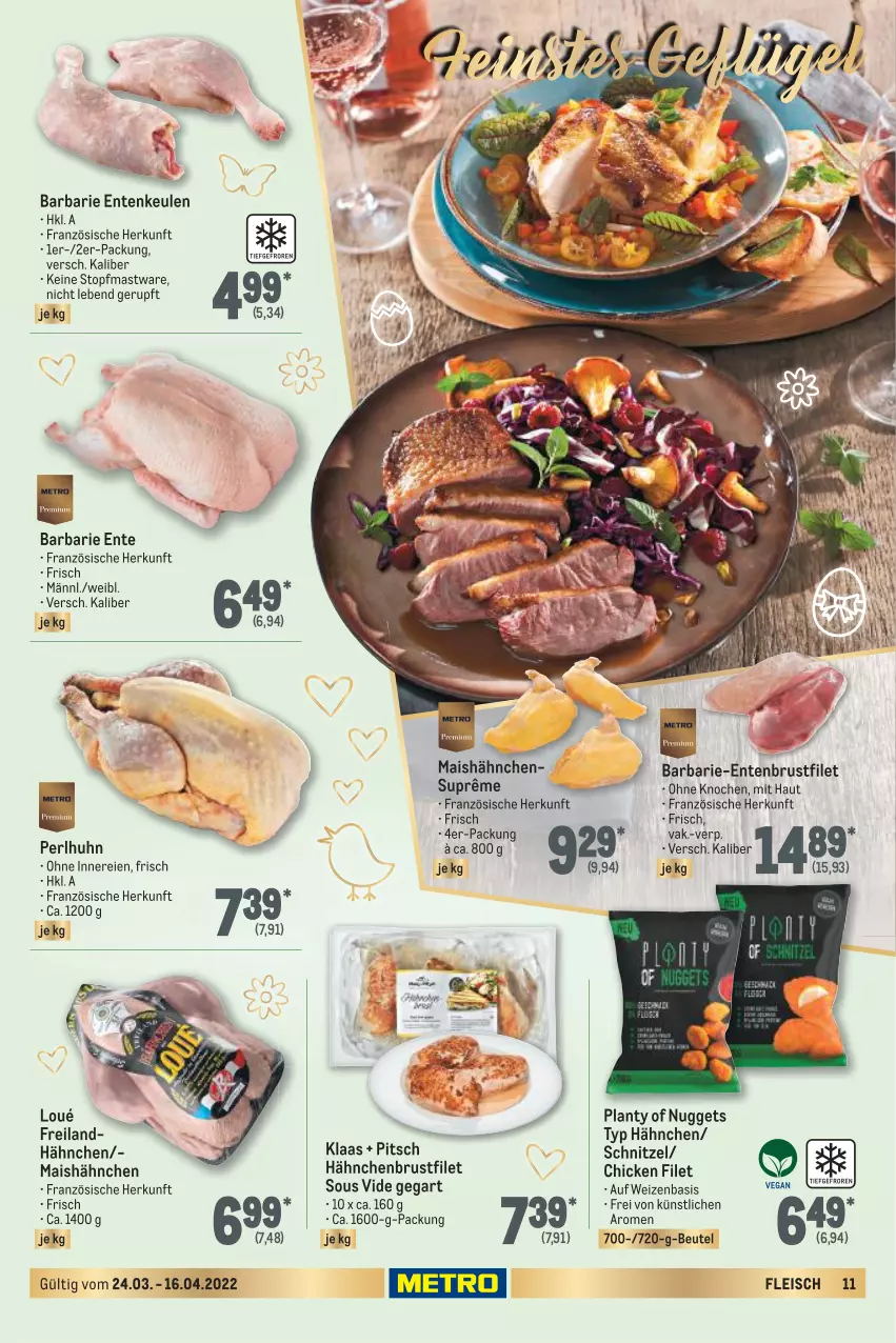 Aktueller Prospekt Metro - Feinkost Spezial - von 24.03 bis 16.04.2022 - strona 11 - produkty: beutel, brustfilet, eis, ente, Entenbrust, Entenkeule, filet, fleisch, Geflügel, hähnchenbrust, hähnchenbrustfilet, mais, nuggets, schnitzel, Ti, topf