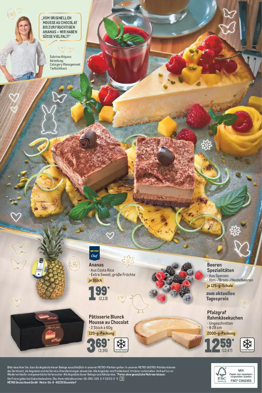 Aktueller Prospekt Metro - Feinkost Spezial - von 24.03 bis 16.04.2022 - strona 28 - produkty: abholpreise, Abtei, ananas, angebot, angebote, beere, beeren, cola, eis, elle, frucht, früchte, gin, heidelbeere, heidelbeeren, ilag, Käse, käsekuchen, kuchen, Metro, metro gastro, mousse, Mousse au Chocolat, Rauch, reis, rwe, Schal, Schale, schnitten, Spezi, Ti, tiefkühlkost