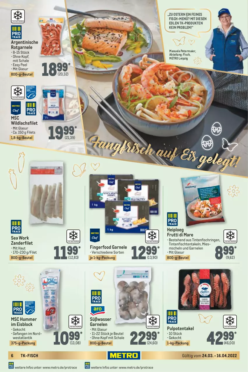 Aktueller Prospekt Metro - Feinkost Spezial - von 24.03 bis 16.04.2022 - strona 6 - produkty: Abtei, beutel, eis, filet, filets, fisch, frutti di mare, garnelen, lachs, lachsfilet, Metro, ring, Schal, Schale, Ti, Tintenfischringe, wasser, Wild, wildlachs, Zander