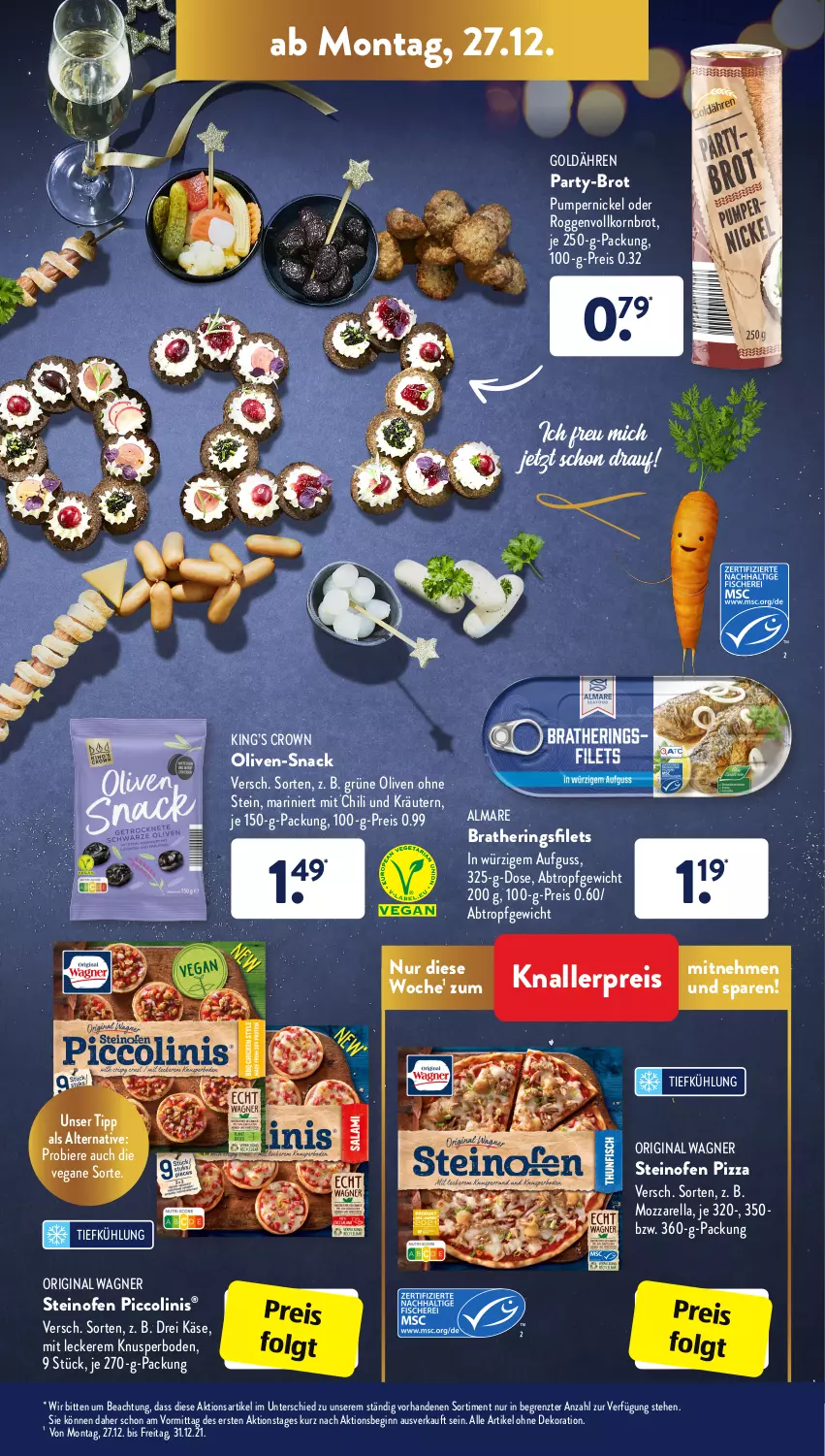 Aktueller Prospekt AldiSud - ALDI Aktuell - von 27.12 bis 31.12.2021 - strona 7 - produkty: alle artikel ohne dekoration, almare, bier, Biere, brot, chili, dekoration, eis, filet, filets, gin, grüne oliven, hering, Herings, heringsfilets, je 250-g-packung, Käse, knallerpreis, korn, Kornbrot, kräuter, kräutern, LG, mozzarella, Ofen, olive, oliven, original wagner, piccolinis, pizza, Pumpernickel, reis, rel, ring, snack, steinofen, steinofen pizza, Ti, vollkornbrot, wagner, ZTE