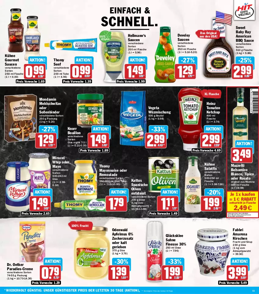 Aktueller Prospekt Hit - Wochenprospekt - von 23.06 bis 28.06.2025 - strona 11 - produkty: apfel, apfelmus, balsam, balsamico, balsamico bianco, beutel, creme, develey, Dr. Oetker, eis, essig, finesse, flasche, frucht, gin, glücksklee, heinz, ketchup, kirsch, kirsche, kirschen, knorr, Kühne, mayonnaise, mehl, miracel, miracel whip, Mode, mondamin, odenwald, olive, oliven, reis, remoulade, rosato, sahne, salat, sauce, saucen, senf, sirup, Soße, thomy, Ti, Tipi, tomate, tomaten, tomaten ketchup, Vegeta, Yo, ZTE, zucker