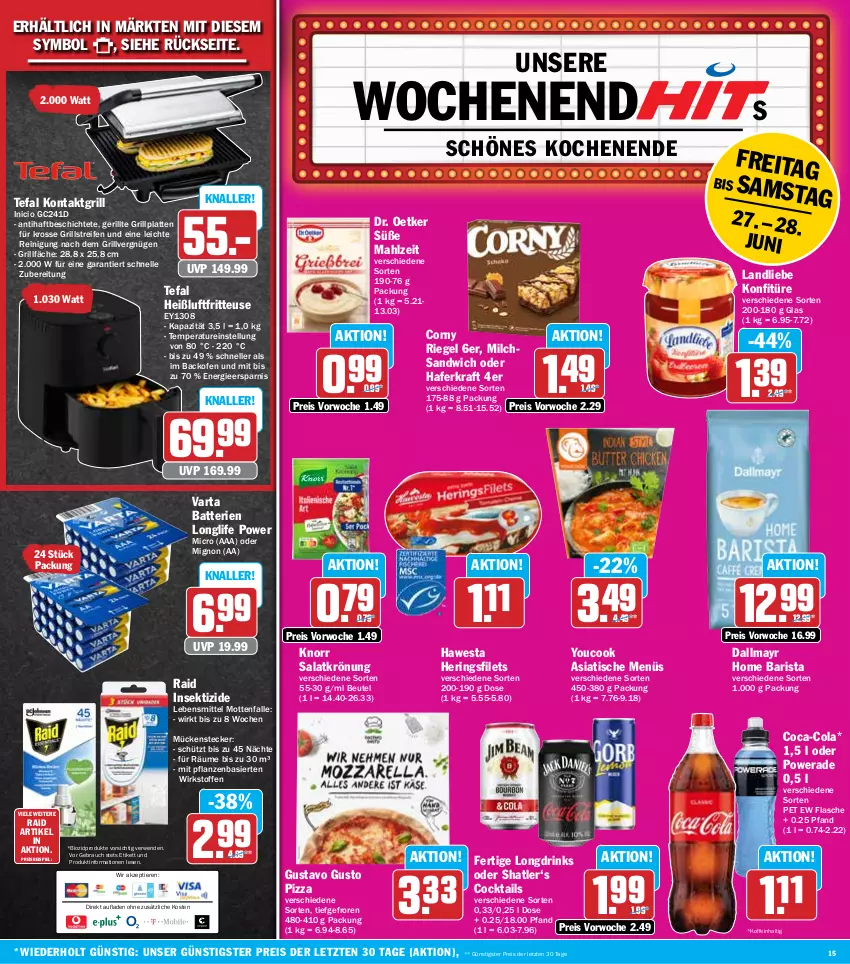 Aktueller Prospekt Hit - Wochenprospekt - von 23.06 bis 28.06.2025 - strona 15 - produkty: backofen, backofen und, batterie, batterien, beutel, bio, biozidprodukte, coca-cola, cocktail, cocktails, cola, corny, dallmayr, Dr. Oetker, drink, drinks, eis, elle, filet, filets, flasche, fritteuse, grill, grillplatte, hafer, hawesta, Heißluftfritteuse, hering, Herings, heringsfilets, Insektizid, knorr, konfitüre, kontaktgrill, kraft, landliebe, latte, lebensmittel, longlife, milch, Mottenfalle, Mückenstecker, Ofen, pflanze, pflanzen, pizza, Rauch, reifen, Reinigung, reis, riegel, ring, rwe, salat, salatkrönung, sandwich, sekt, tefal, Ti, Tiere, tisch, varta, Yo, YouCook, ZTE