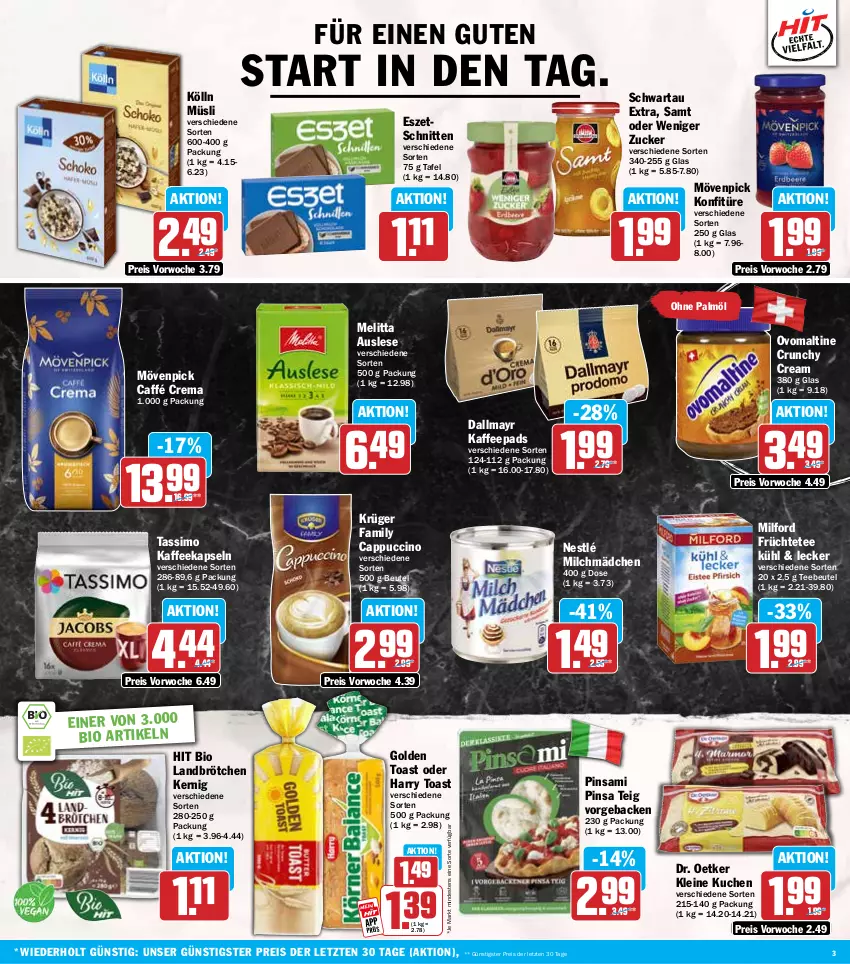 Aktueller Prospekt Hit - Wochenprospekt - von 23.06 bis 28.06.2025 - strona 3 - produkty: beutel, bio, brötchen, Cap, cappuccino, cin, dallmayr, Dr. Oetker, eis, früchte, Früchtetee, geback, golden toast, kaffee, kaffeekapseln, kaffeepads, kölln, konfitüre, krüger, kuchen, leine, melitta, milch, milford, mövenpick, müsli, nestlé, ohne palmöl, ovomaltine, reis, schnitten, Schwartau, sim, tassimo, tee, Teebeutel, Ti, toast, ZTE, zucker