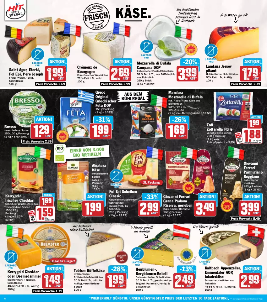Aktueller Prospekt Hit - Wochenprospekt - von 23.06 bis 28.06.2025 - strona 6 - produkty: appenzeller, aus dem kühlregal, beutel, bio, blume, blumen, Blüte, Bourgogne, bresso, burger, cheddar, di bufala, eis, elle, emmentaler, feta, fol epi, französischer weichkäse, gin, grana, grana padano, hartkäse, Heu, heumilch, honig, italienischer hartkäse, jako, karamell, Käse, kerrygold, kühlregal, LG, mac, milch, mozzarella, natur, natura, nuss, österreichischer schnittkäse, padano, parmigiano, parmigiano reggiano, pasta, Rana, rebell, regal, reggiano, reis, rel, riserva, Saint Agur, schnittkäse, schweizer hartkäse, Ti, weichkäse, würfel, zott, zottarella, ZTE