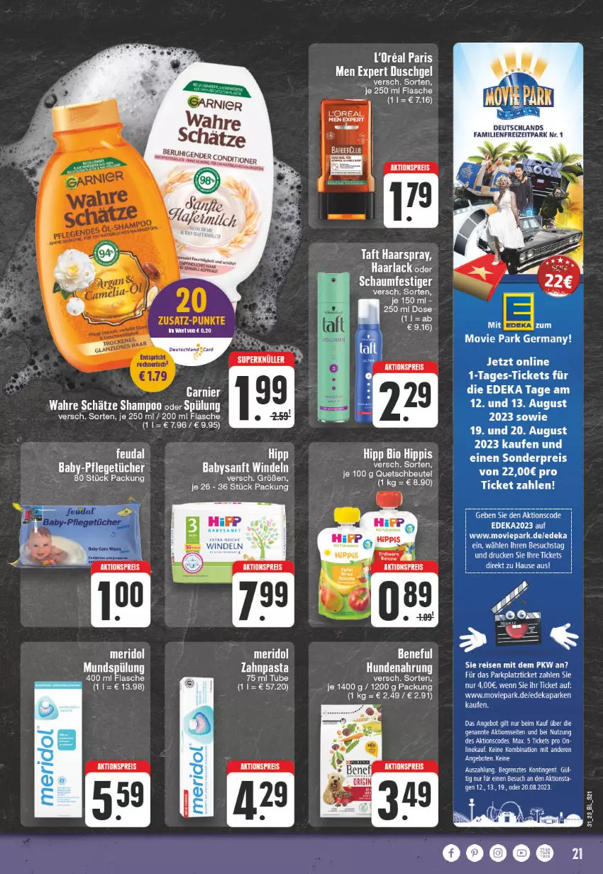 Aktueller Prospekt Edeka - Angebote der Woche - von 31.07 bis 05.08.2023 - strona 21 - produkty: aktionspreis, angebot, arla, banane, beere, beutel, deka, duschgel, eis, erdbeere, flasche, garnier, Germ, Haarlack, haarspray, hipp, hundenahrung, l'oreal, lack, loreal, meridol, mundspülung, oder schaumfestiger, pasta, quetschbeutel, reis, schaumfestiger, shampoo, shampoo oder spülung, spülung, Taft, tee, Ti, tücher, Wahre Schätze, windeln, zahnpasta, ZTE