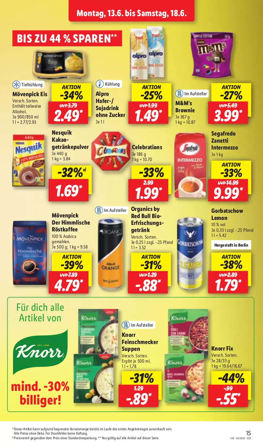 Aktueller Prospekt Lidl - Aktionsprospekt - von 13.06 bis 18.06.2022 - strona 15 - produkty: alkohol, alpro, angebot, bio, brownie, drink, eis, elle, erfrischungsgetränk, feinschmecker, getränk, getränke, getränkepulver, Gorbatschow, hafer, intermezzo, kaffee, kakao, knorr, knorr fix, mövenpick, mövenpick eis, nesquik, preisvorteil, red bull, reis, röstkaffee, Segafredo, soja, Sojadrink, suppe, suppen, teller, Ti, ZTE, zucker