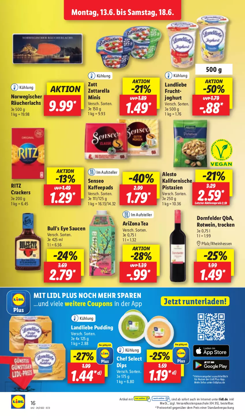 Aktueller Prospekt Lidl - Aktionsprospekt - von 13.06 bis 18.06.2022 - strona 16 - produkty: aktionspreis, alesto, angebot, coupon, coupons, cracker, dip, dornfelder, eis, elle, frucht, joghur, joghurt, kaffee, kaffeepads, lachs, landliebe, ndk, pistazien, preisvorteil, pudding, Räucherlachs, reis, rel, rotwein, rwe, sauce, saucen, Schal, Schale, senseo, teller, Ti, wein, zott, zottarella, zottarella minis, ZTE