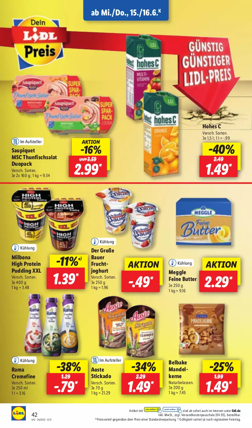 Aktueller Prospekt Lidl - Aktionsprospekt - von 13.06 bis 18.06.2022 - strona 42 - produkty: aoste stickado, auer, Bau, Bauer, Bona, butter, creme, eier, eis, elle, fisch, frucht, Hohes C, joghur, joghurt, mandel, meggle, Milbona, natur, ndk, preisvorteil, pudding, rama, rama cremefine, reis, salat, saupiquet, Schal, Schale, stickado, teller, thunfisch, Thunfischsalat, Ti