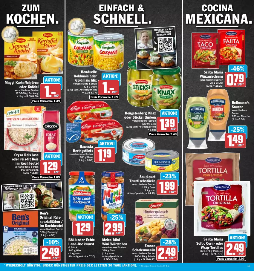 Aktueller Prospekt Hit - Prospekte - von 27.12 bis 31.12.2022 - strona 15 - produkty: Ben’s Original, beutel, bockwurst, böklunder, bonduelle, bonduelle goldmais, cin, eis, elle, erasco, filet, filets, fisch, flasche, gin, Goldmais, goldmais oder, gurke, gurken, hawesta, hengstenberg, hering, Herings, heringsfilets, kartoffel, Kartoffelpüree, Knödel, kochbeutel, kuchen, maggi, mais, matjes, meerrettich, meica, oryza, püree, reis, reis-fit, reiss, Rettich, Ria, ring, sauce, saucen, saupiquet, Schal, Schale, Spezi, thunfisch, Ti, tortilla, tortillas, wrap, wurst, würstchen, ZTE, zucchini